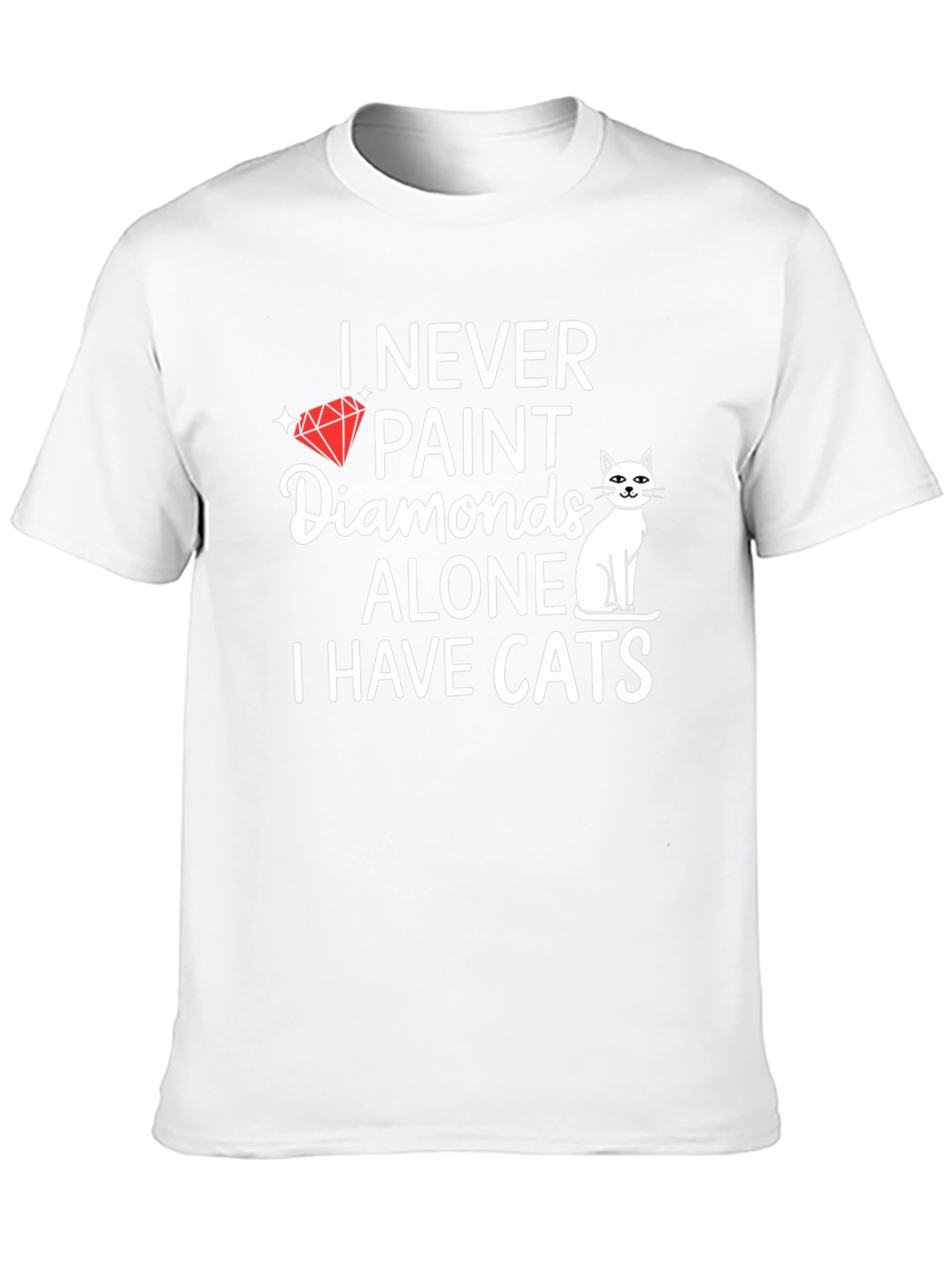 I Never Paint Diamonds Alone T-Shirt