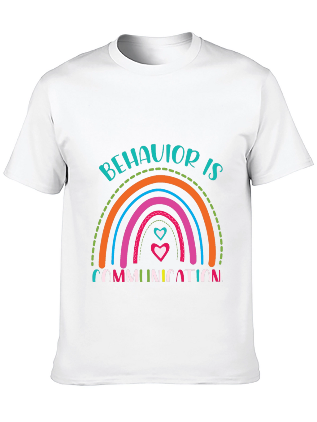 Behavior is Communication Rainbow Graphic T-Shirt