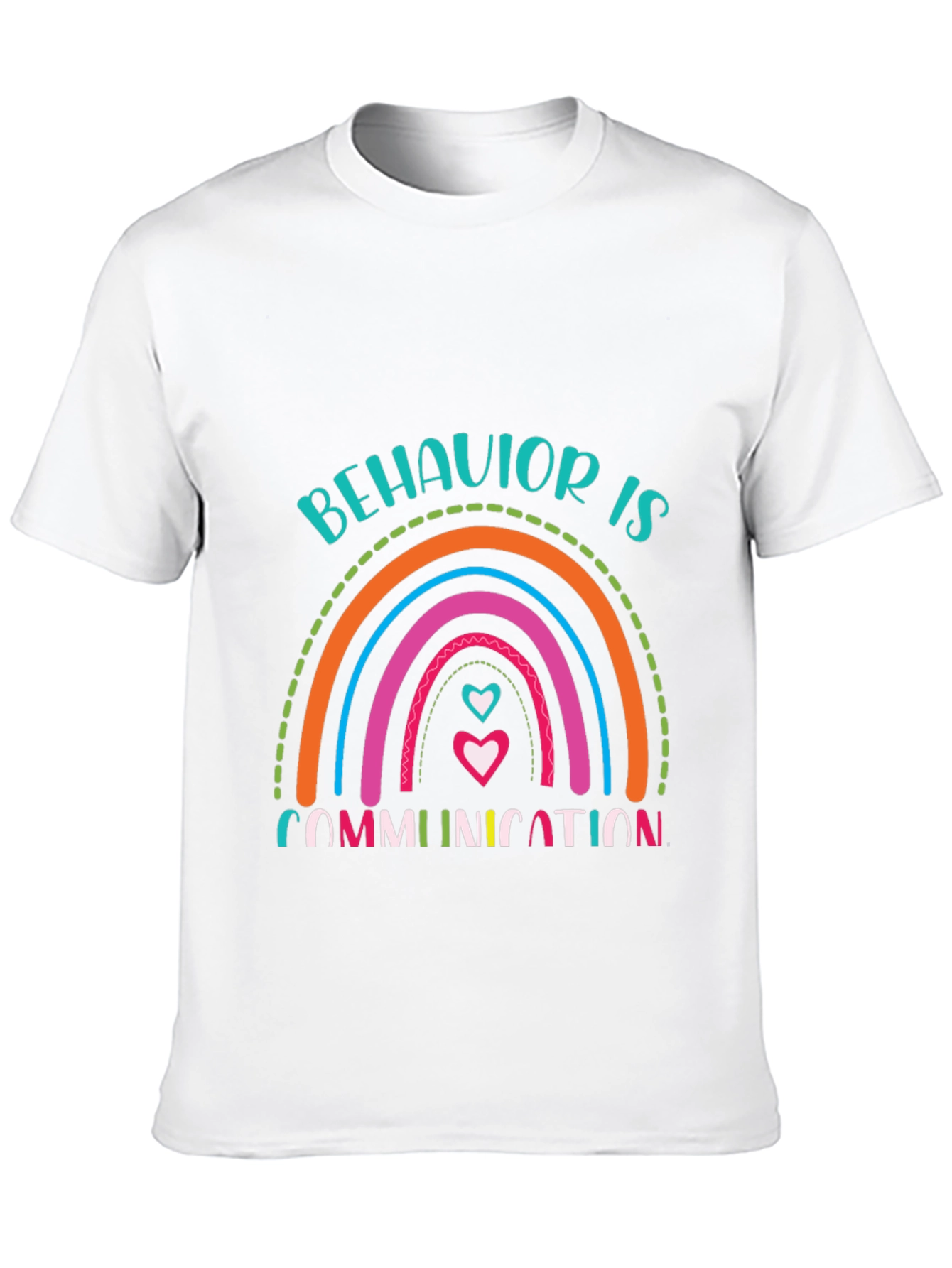 Behavior is Communication Rainbow Graphic T-Shirt