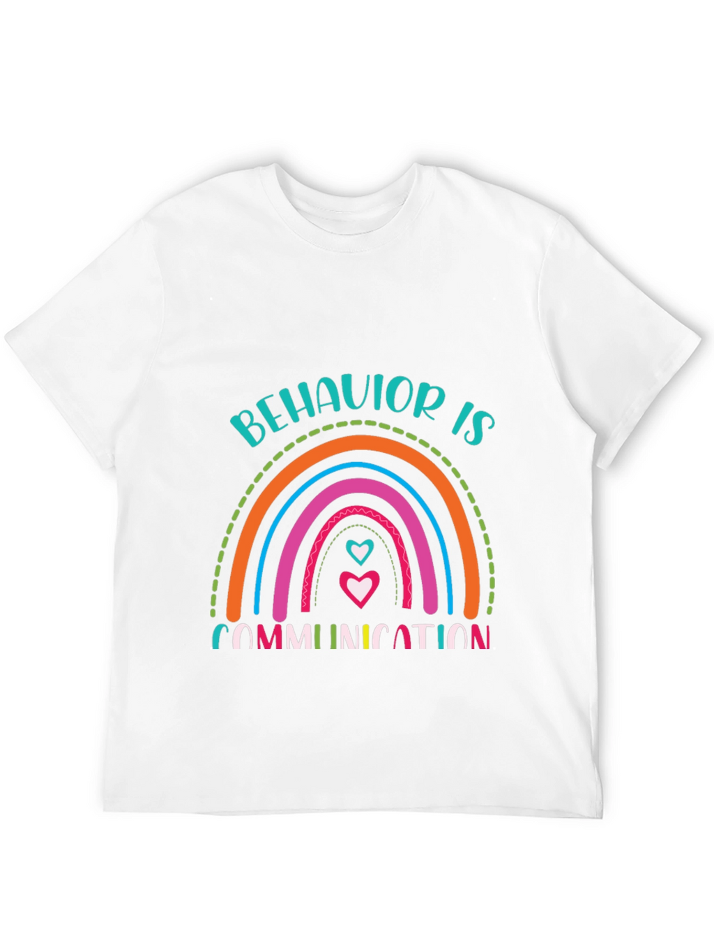 Behavior is Communication Rainbow Graphic T-Shirt