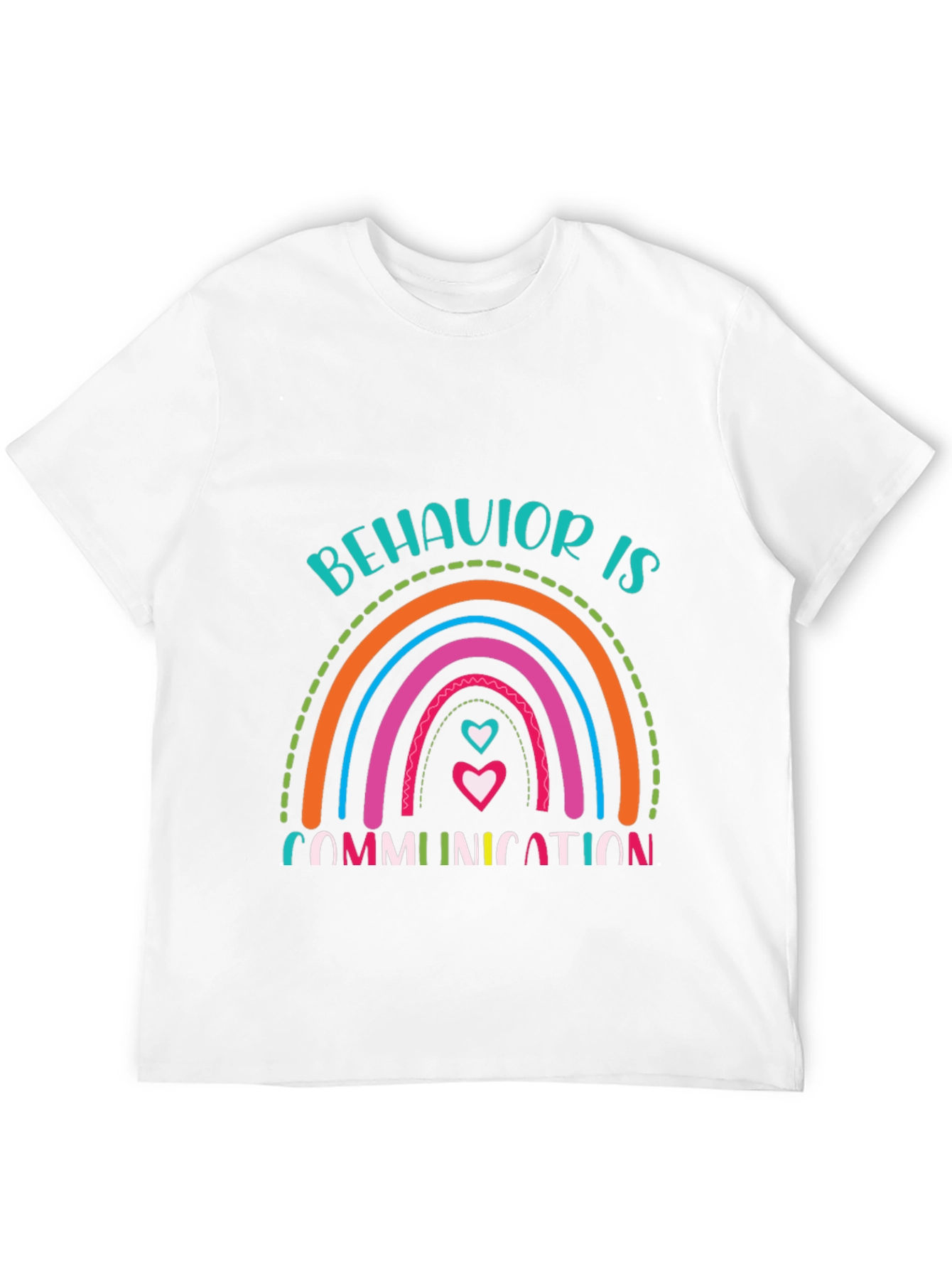 Behavior is Communication Rainbow Graphic T-Shirt