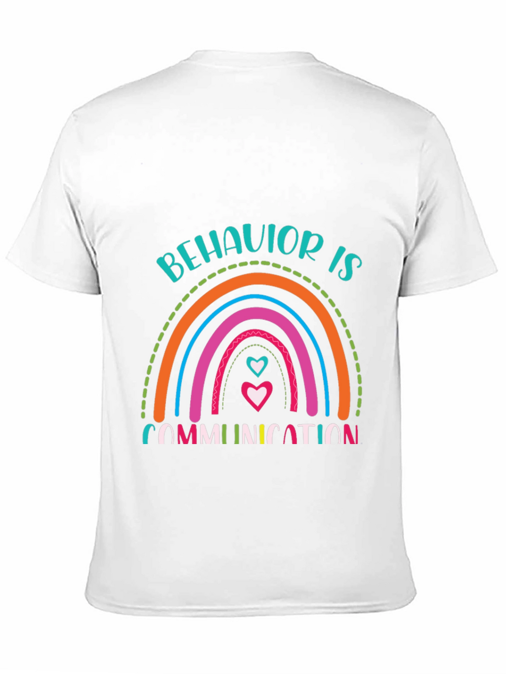 Behavior is Communication Rainbow Graphic T-Shirt