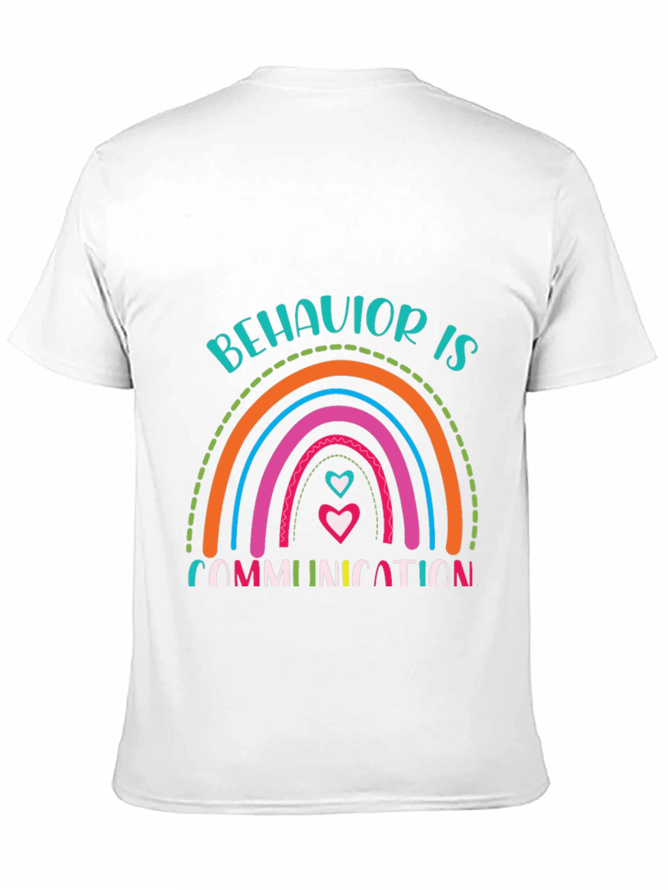 Behavior is Communication Rainbow Graphic T-Shirt