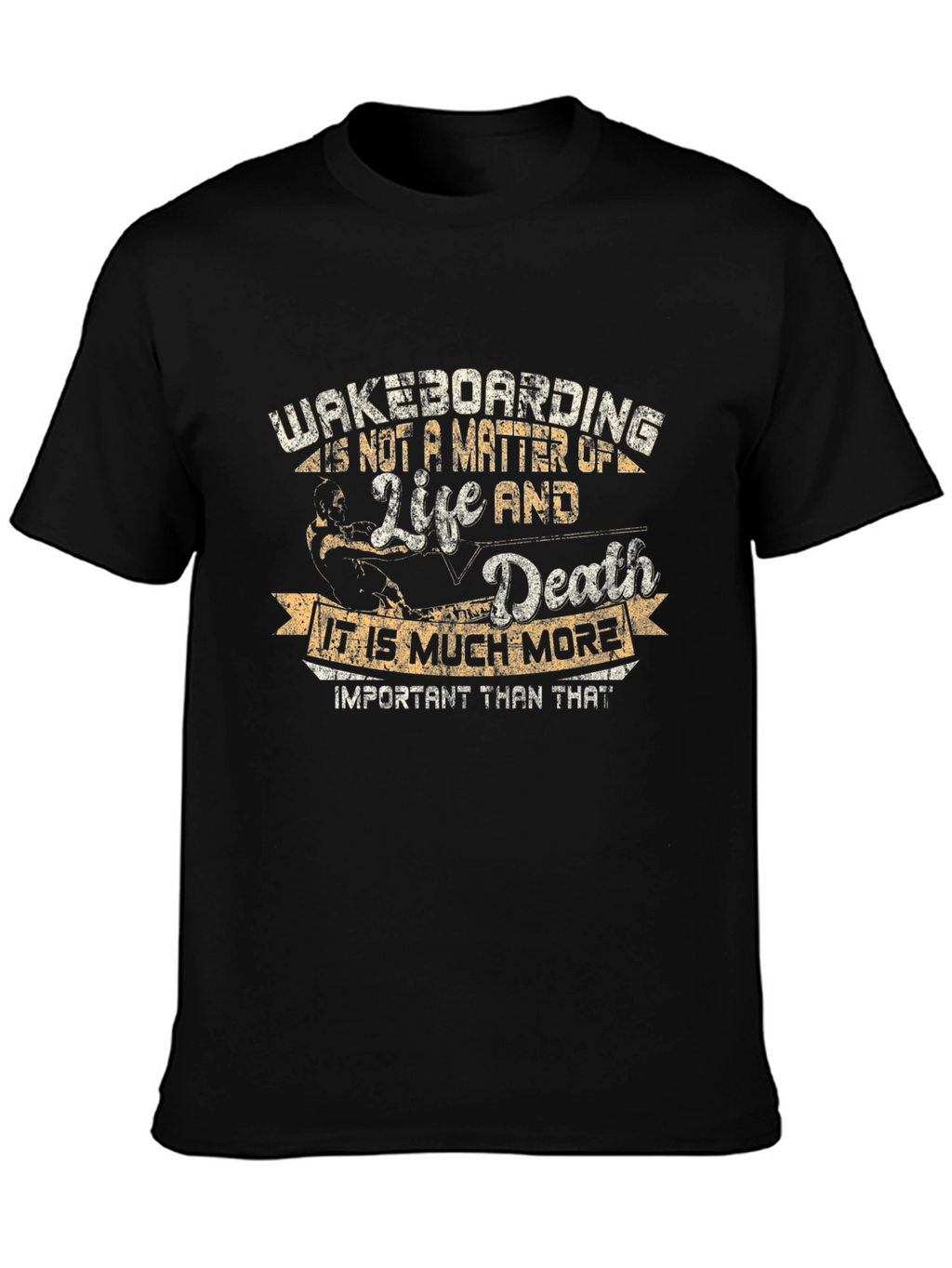 Wakeboarding Life and Death T-Shirt - Black