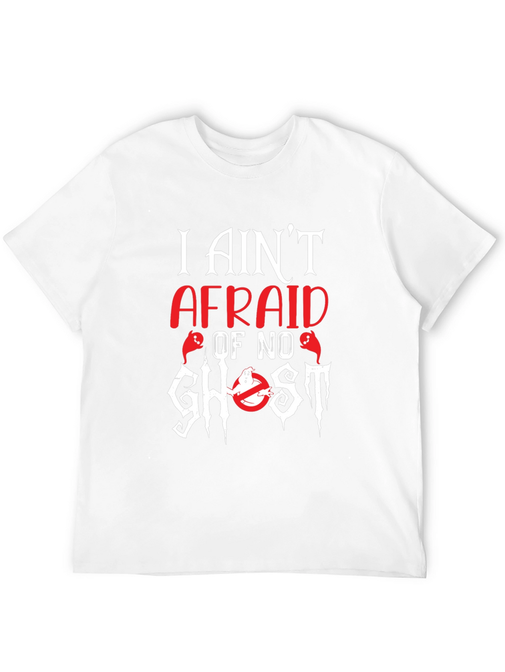 I Aint Afraid of No Ghost Graphic Tee
