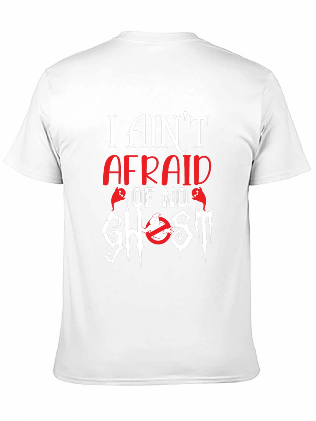 I Aint Afraid of No Ghost Graphic Tee