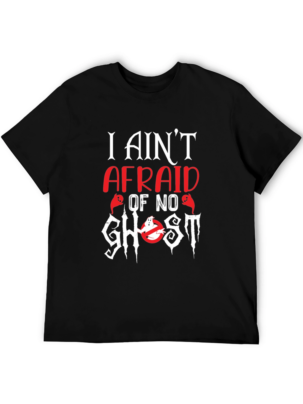 I Aint Afraid of No Ghost Graphic Tee