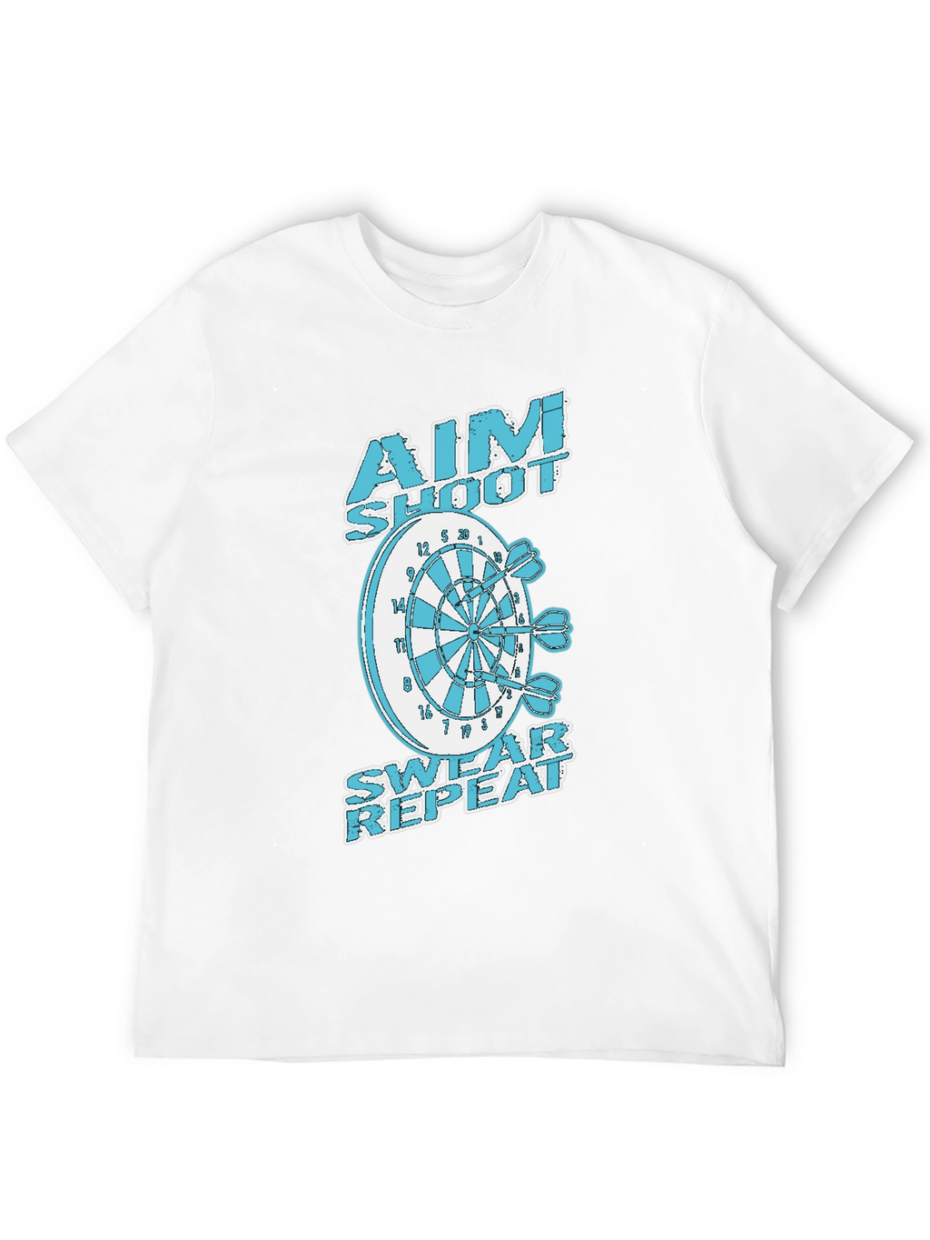 Aim Shoot Swear Repeat Dart T-Shirt