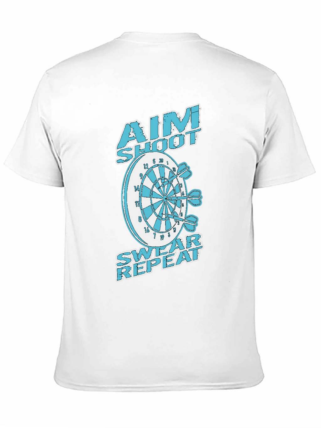 Aim Shoot Swear Repeat Dart T-Shirt