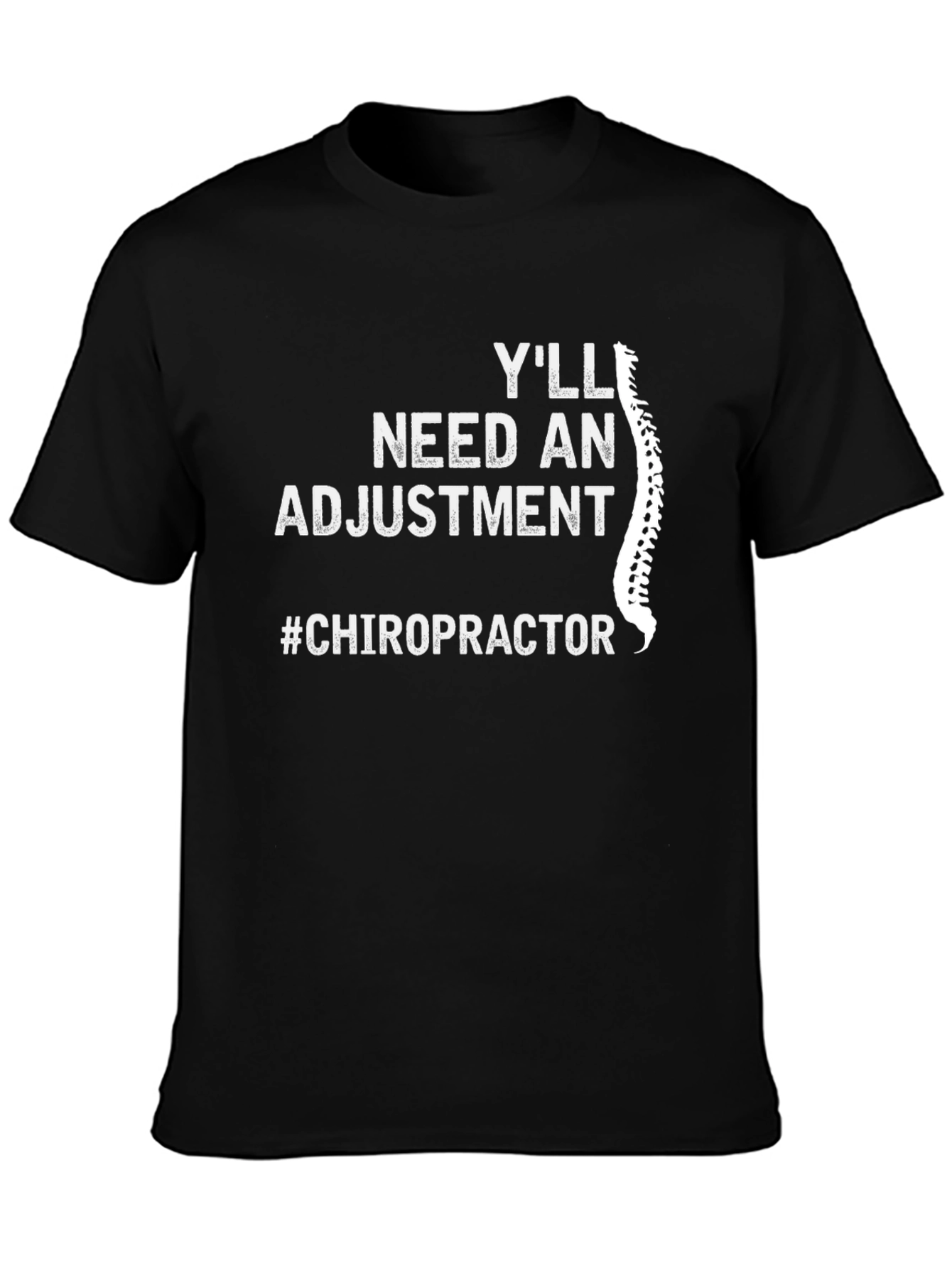 Chiropractor Adjustment T-Shirt - Spine Humor Tee