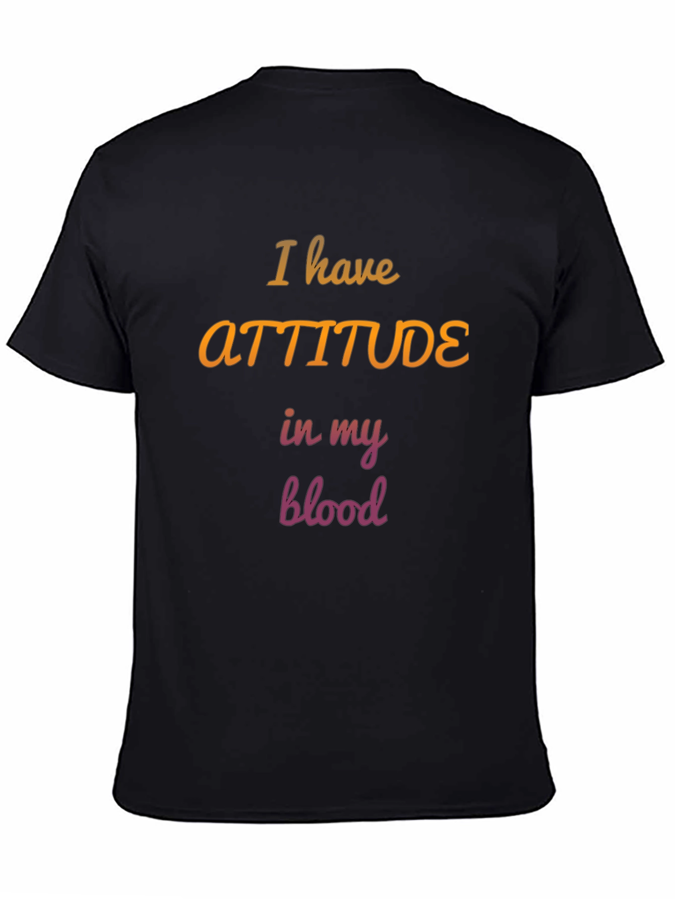 Attitude In My Blood Black Graphic T-Shirt