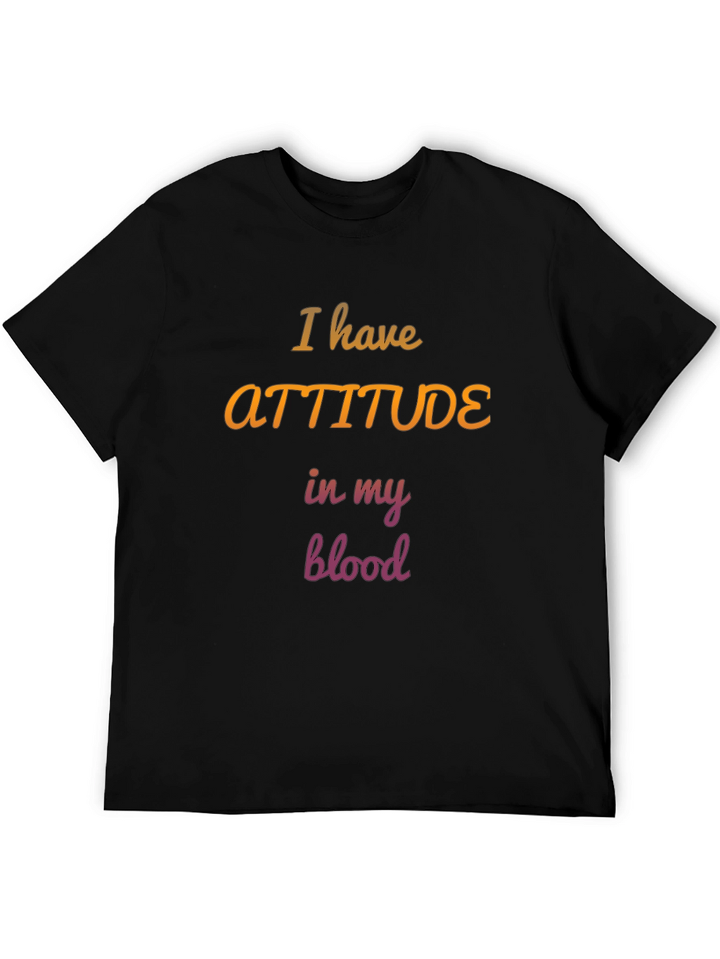 Attitude In My Blood Black Graphic T-Shirt