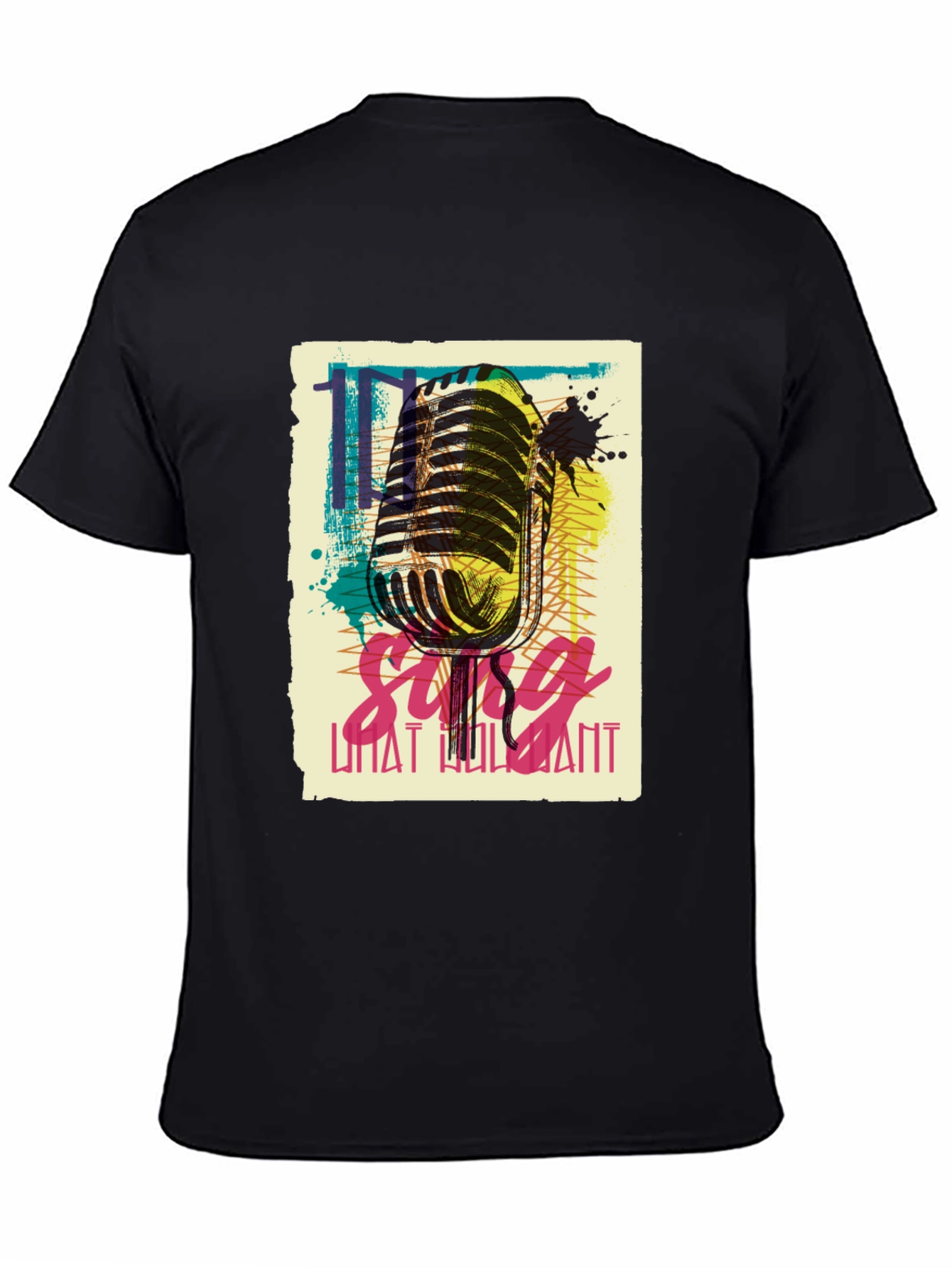 Sing What You Want Graphic T-Shirt