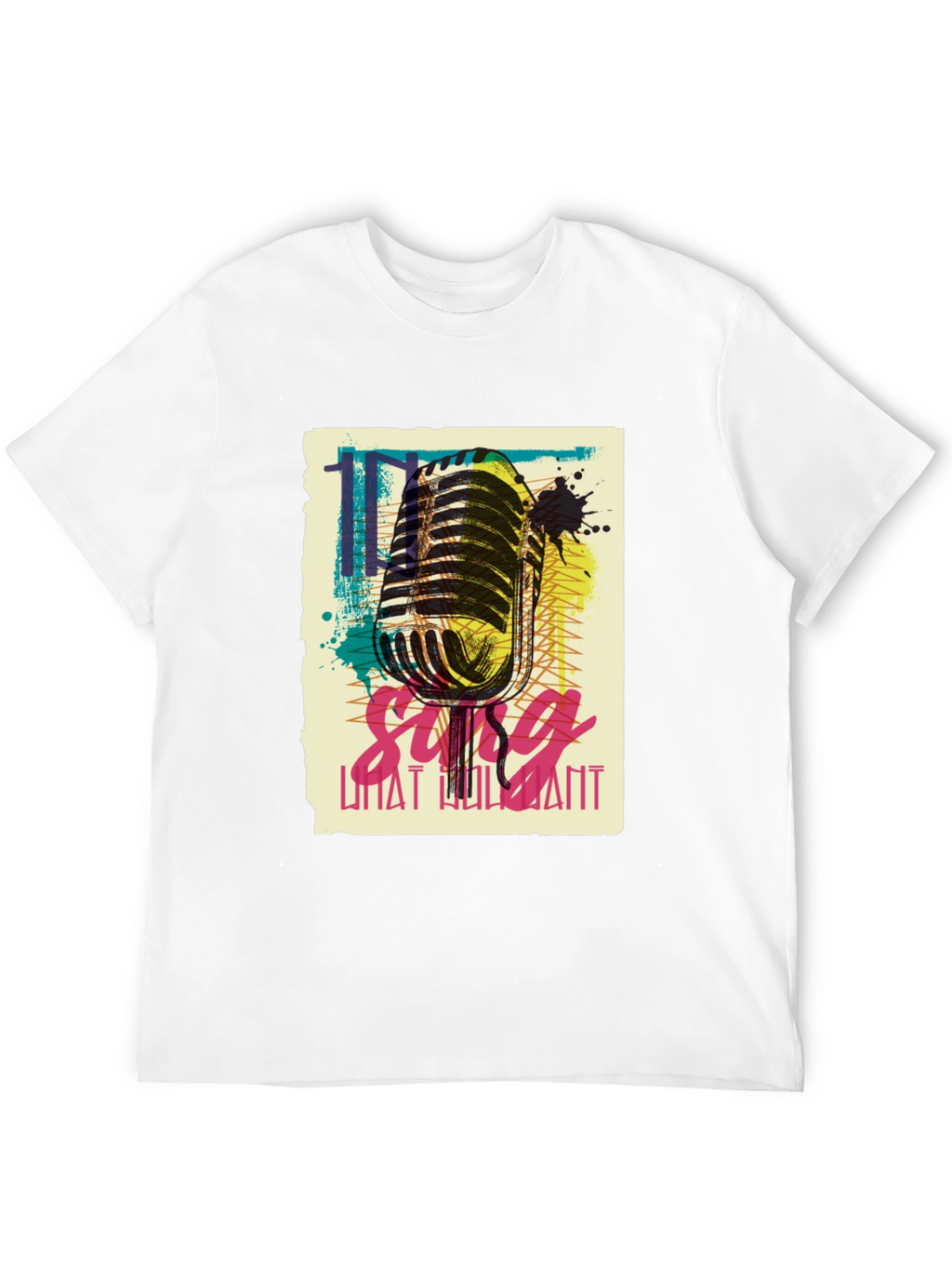 Sing What You Want Graphic T-Shirt