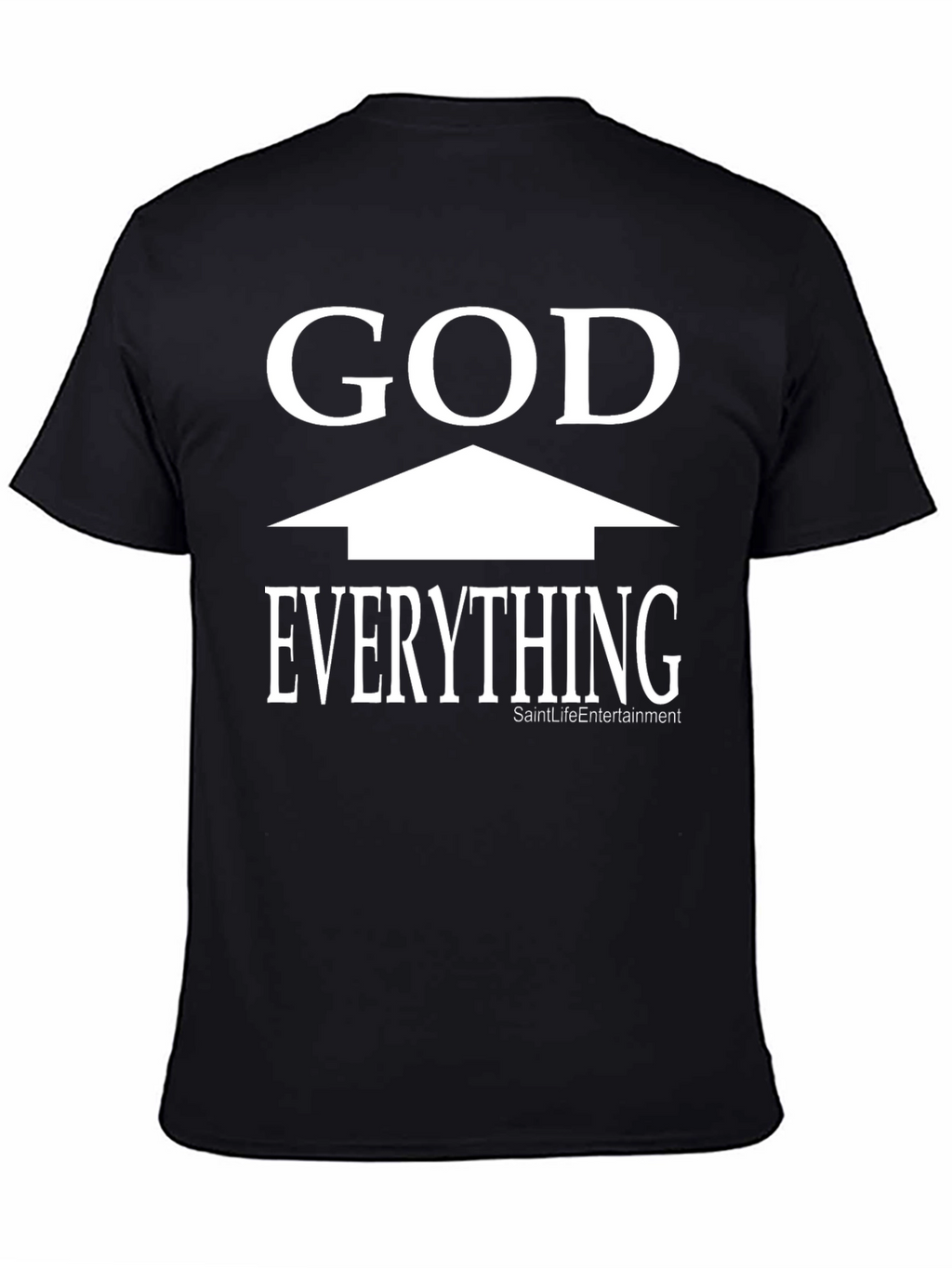 God is Everything T-Shirt
