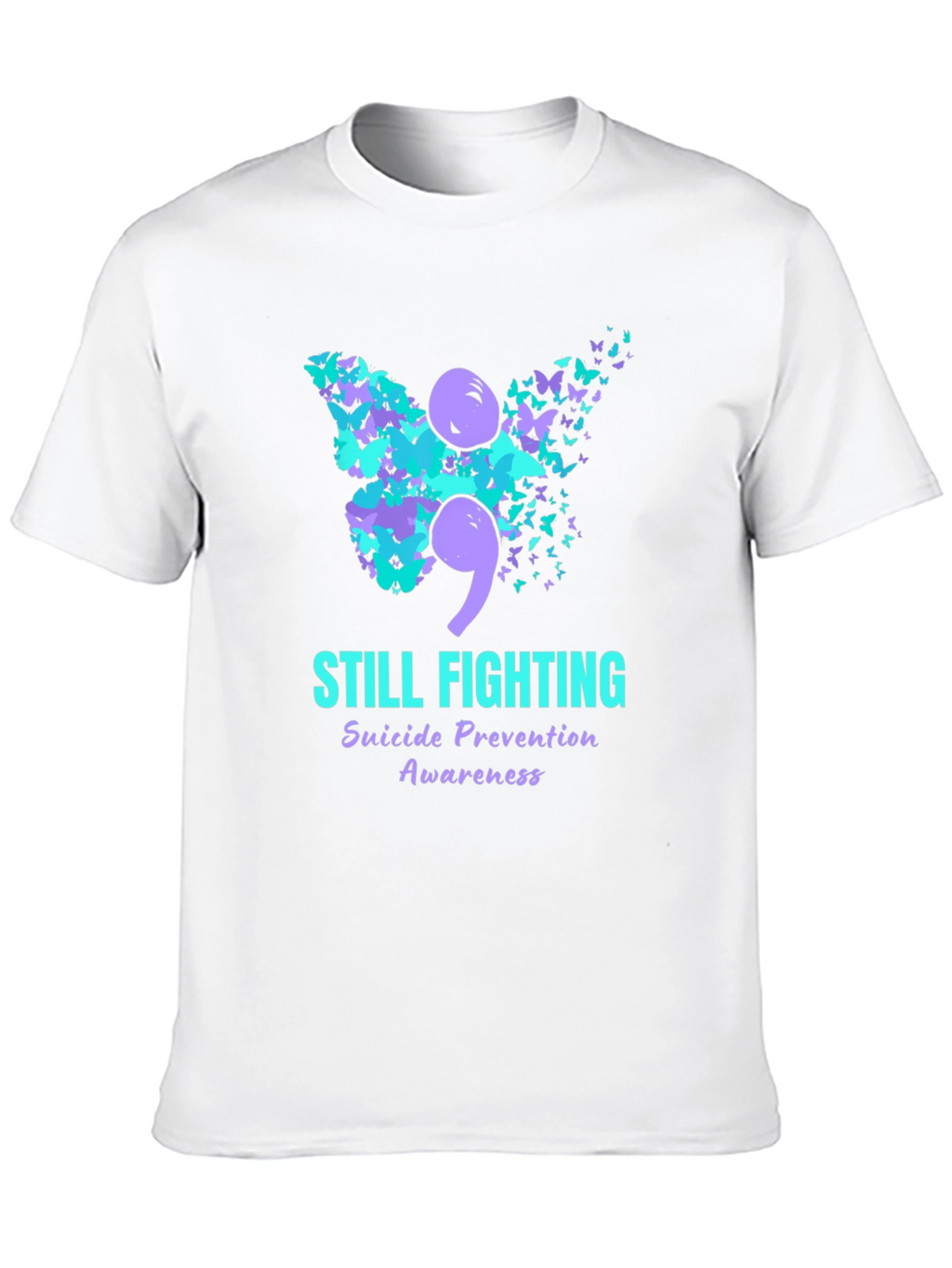 Still Fighting Suicide Awareness Graphic T-Shirt