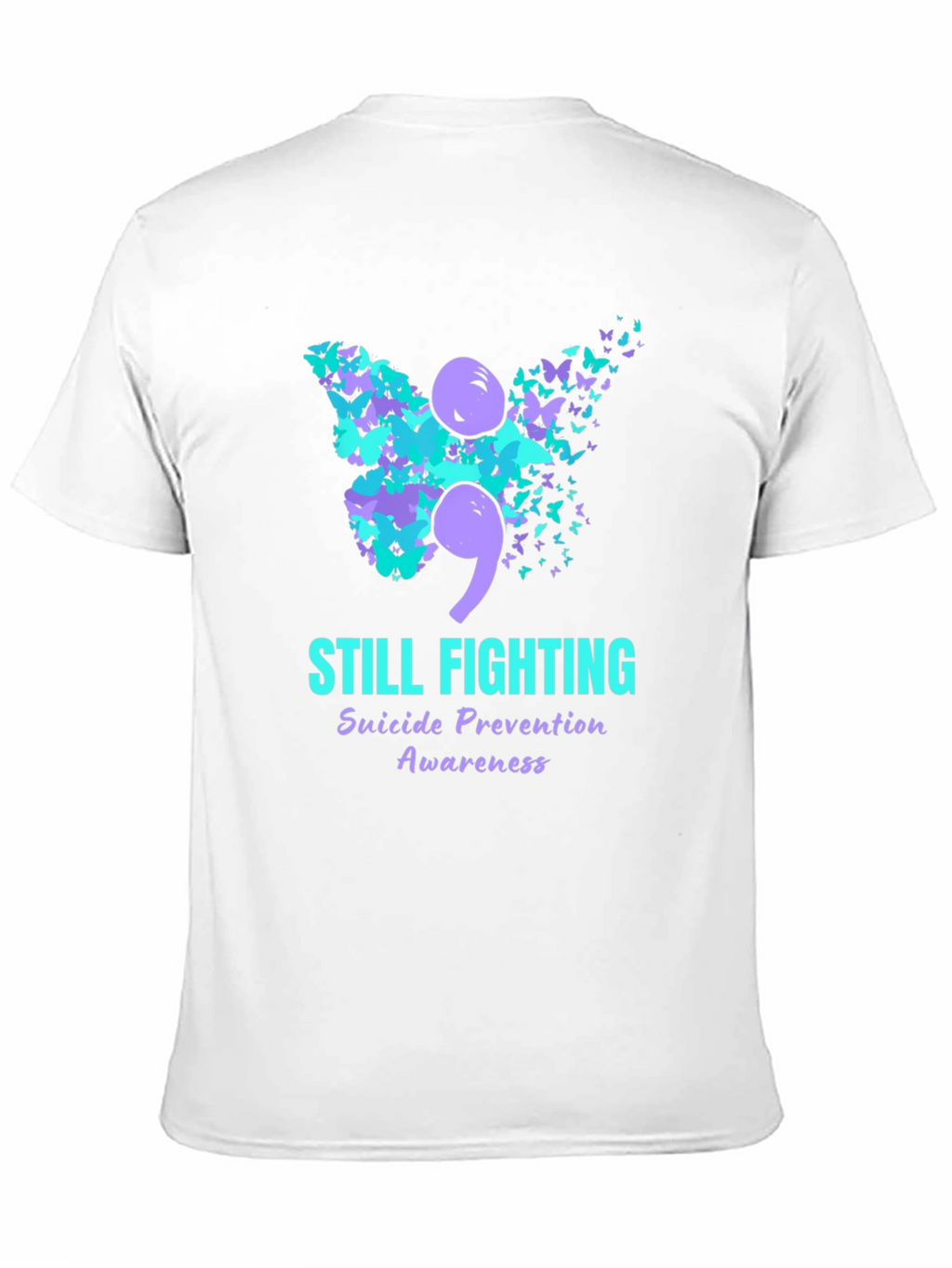 Still Fighting Suicide Awareness Graphic T-Shirt