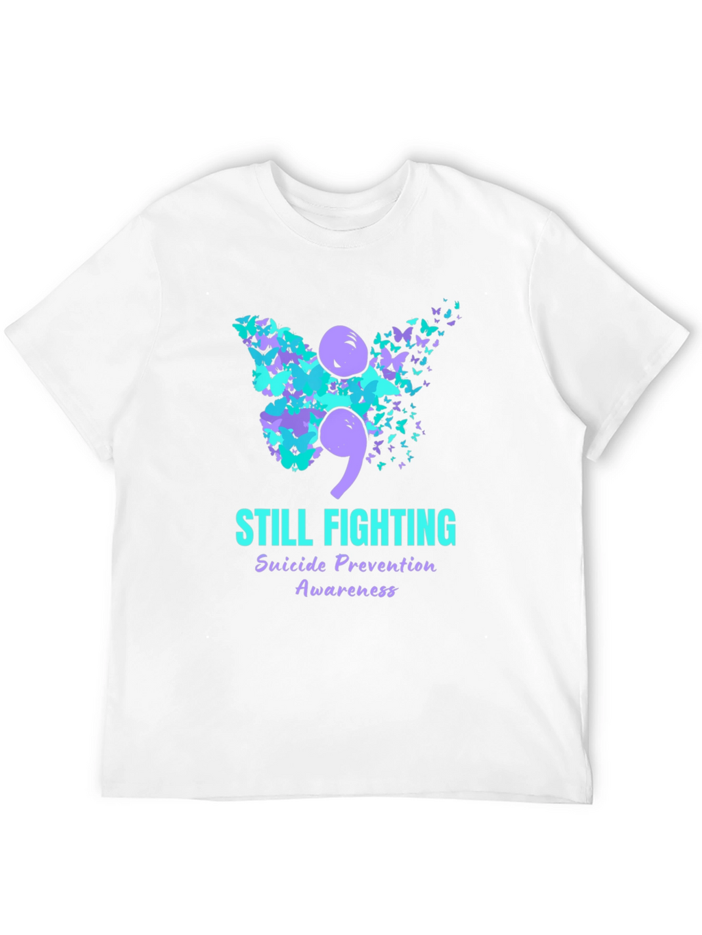 Still Fighting Suicide Awareness Graphic T-Shirt