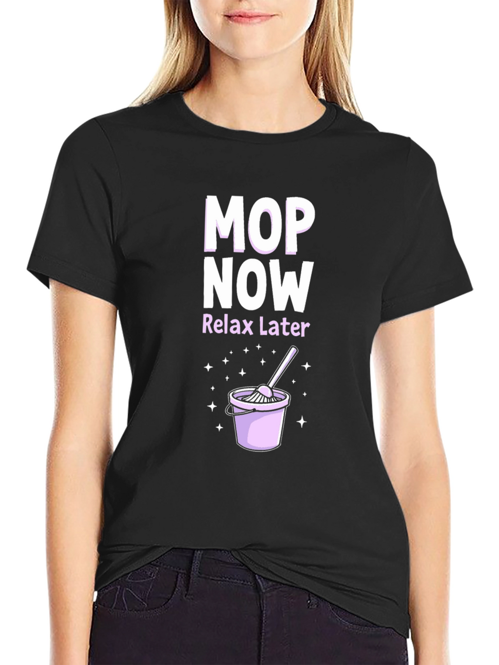 Mop Now Relax Later T-Shirt
