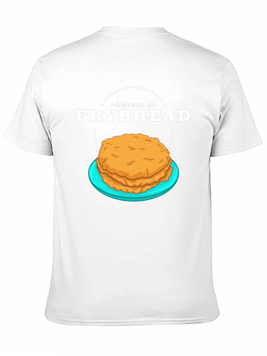 Powered By Frybread T-Shirt - Native American Food Tee