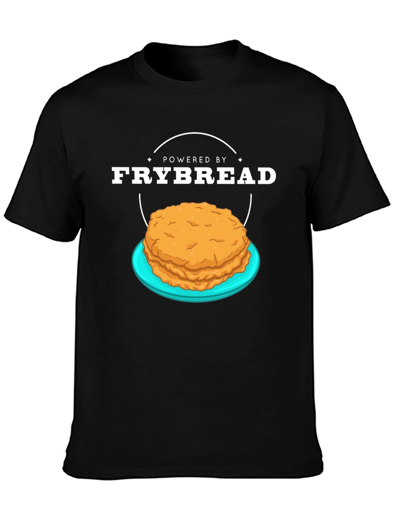 Powered By Frybread T-Shirt - Native American Food Tee