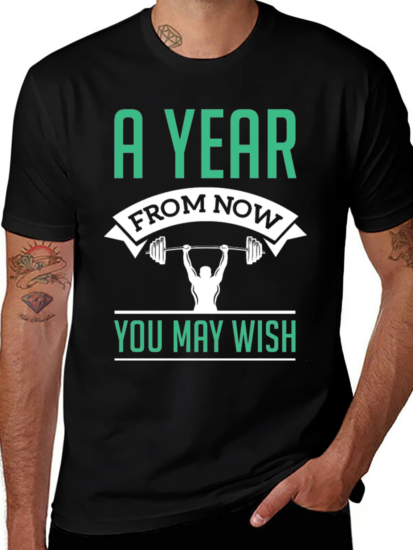 Motivational Workout T-Shirt - A Year From Now