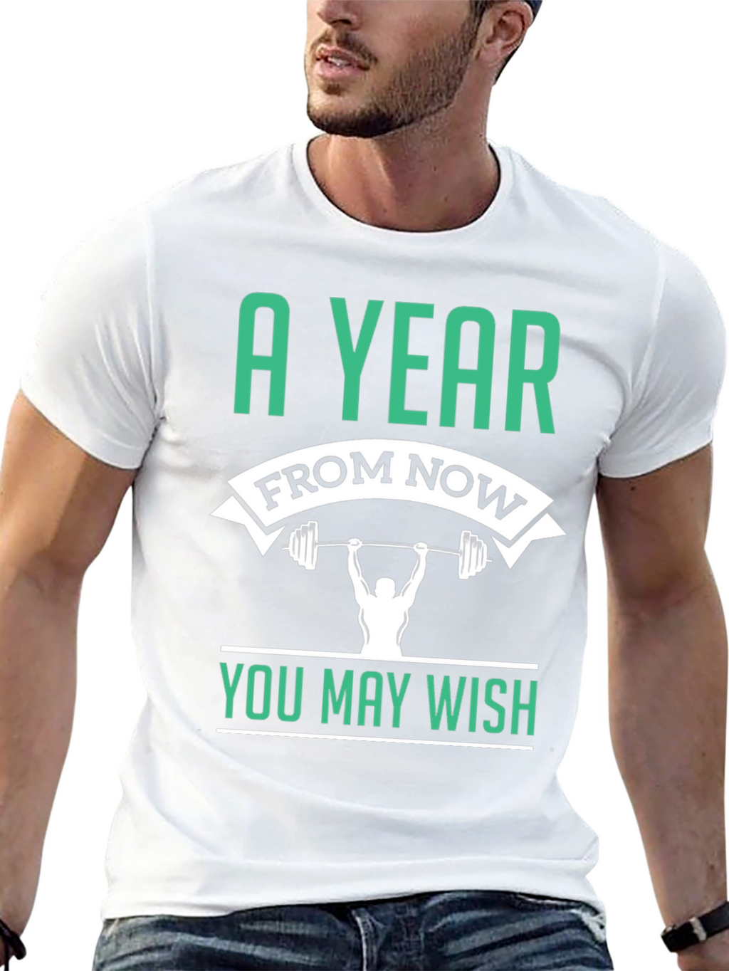 Motivational Workout T-Shirt - A Year From Now