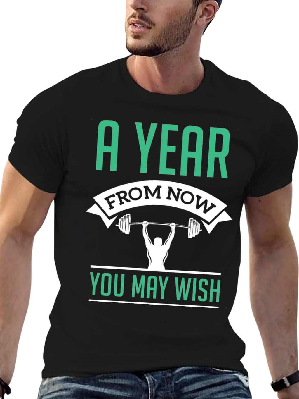 Motivational Workout T-Shirt - A Year From Now