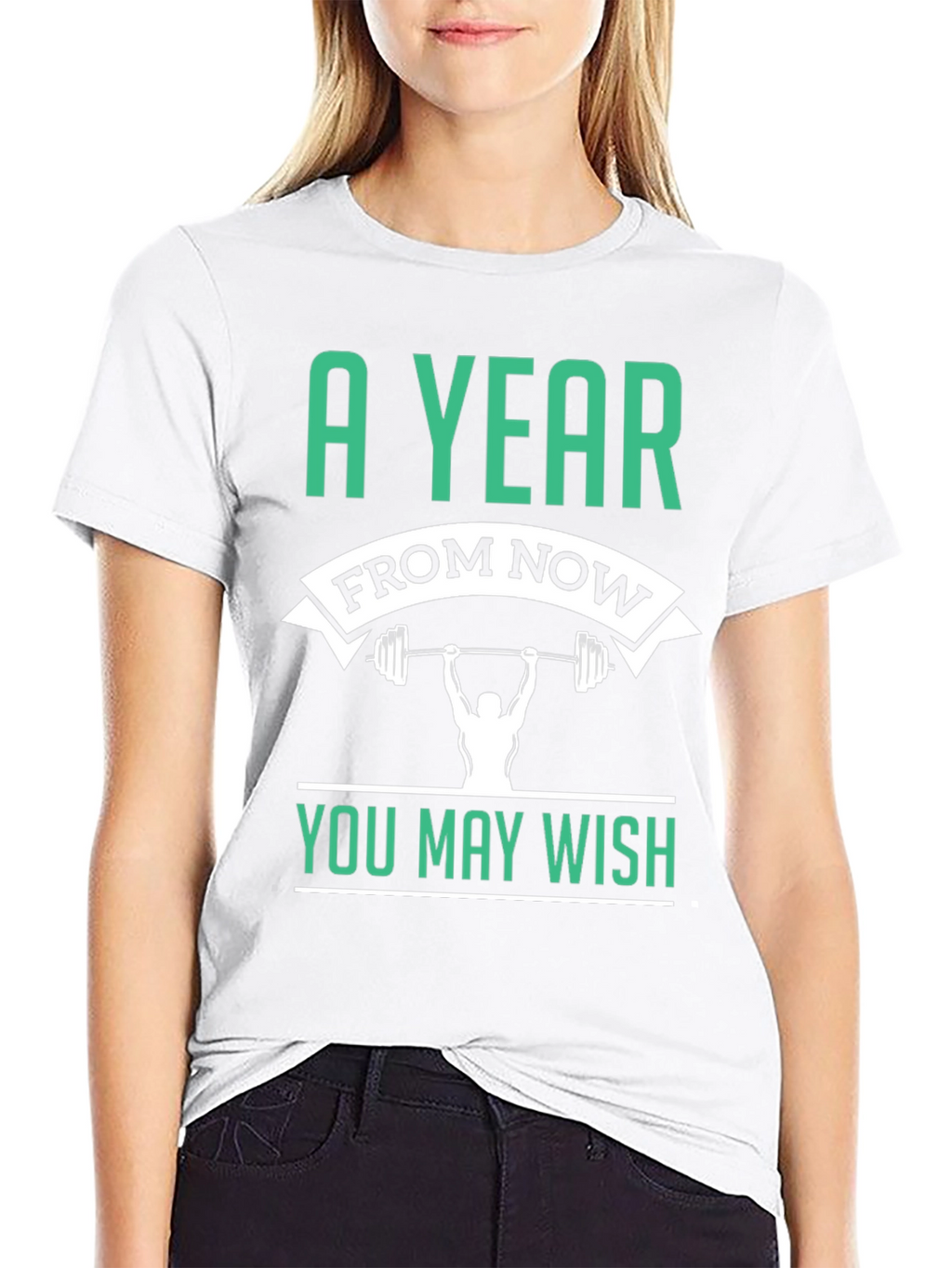 Motivational Workout T-Shirt - A Year From Now