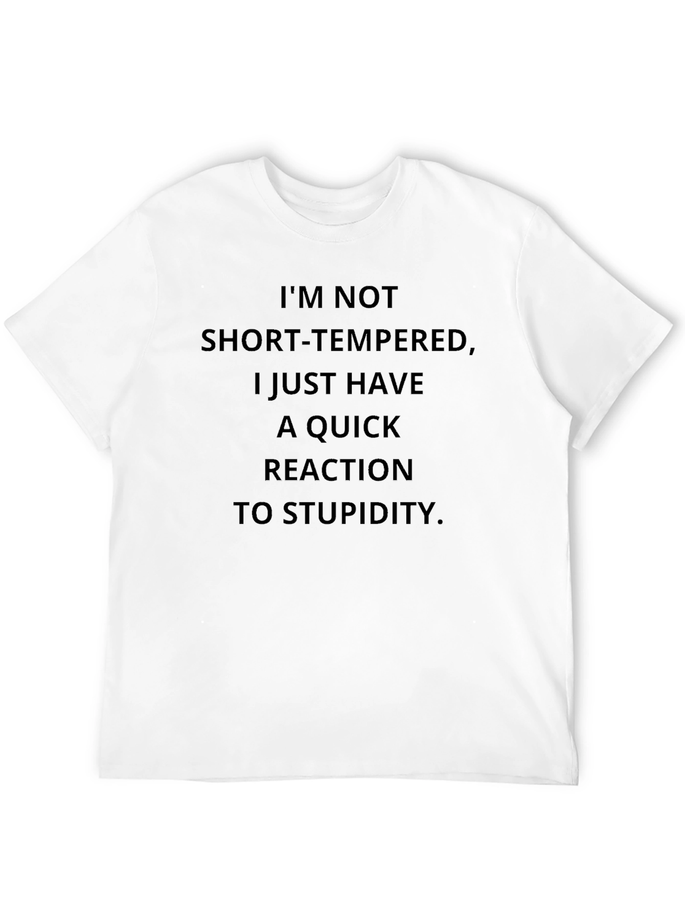 Im Not Short-Tempered Graphic Tee