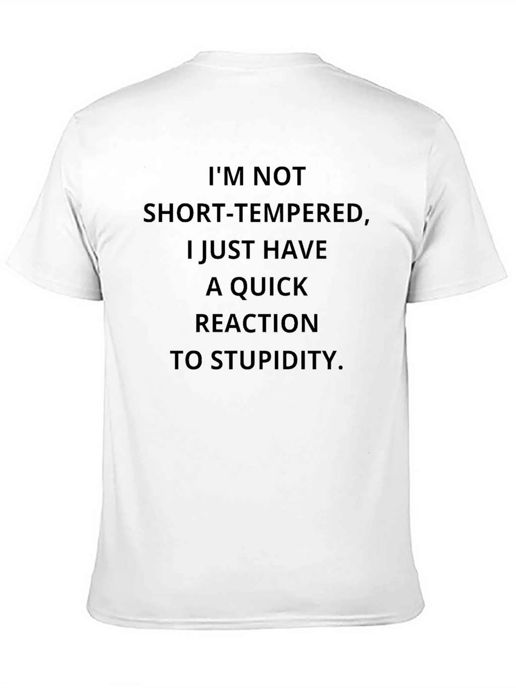Im Not Short-Tempered Graphic Tee