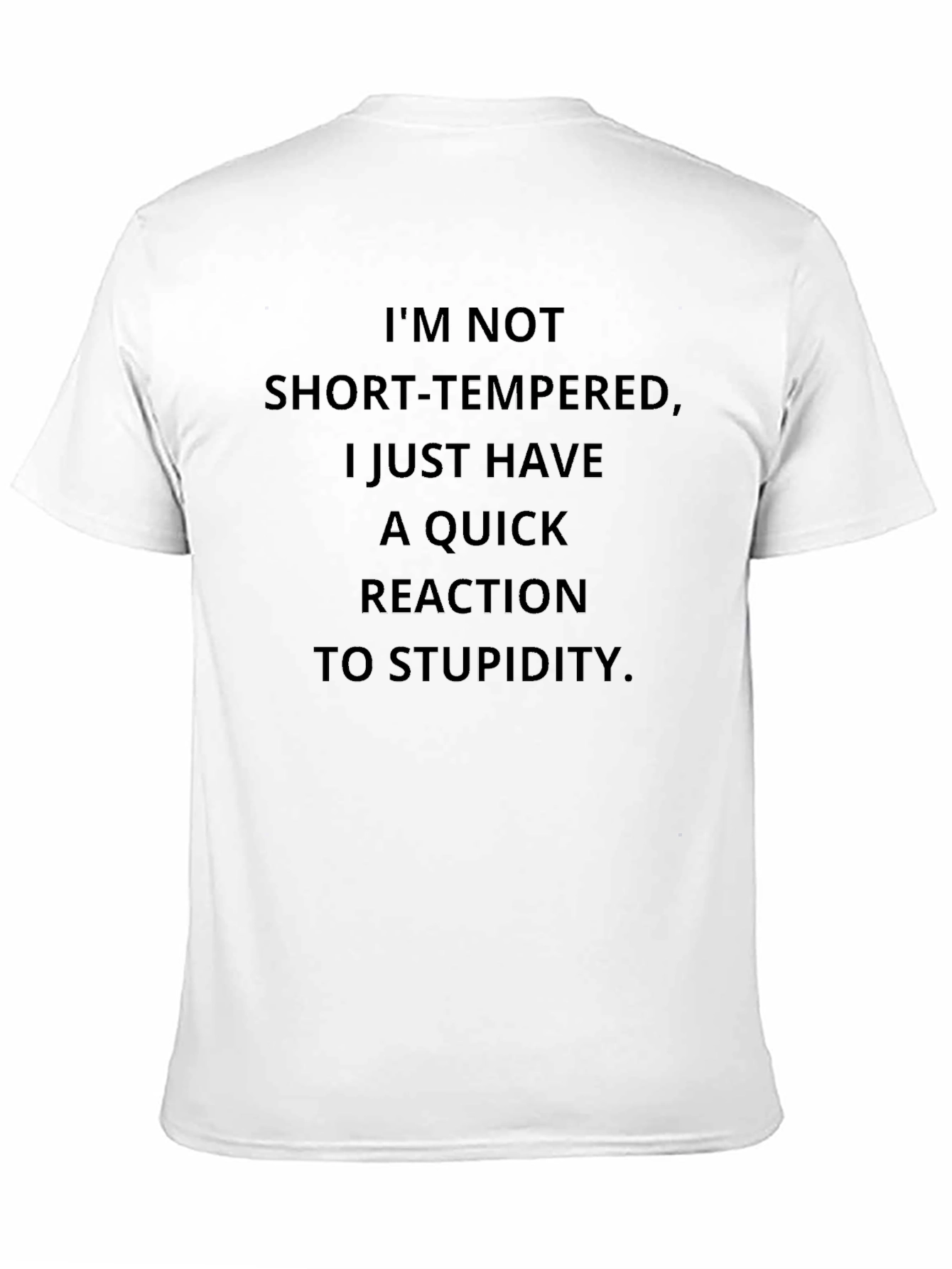 Im Not Short-Tempered Graphic Tee