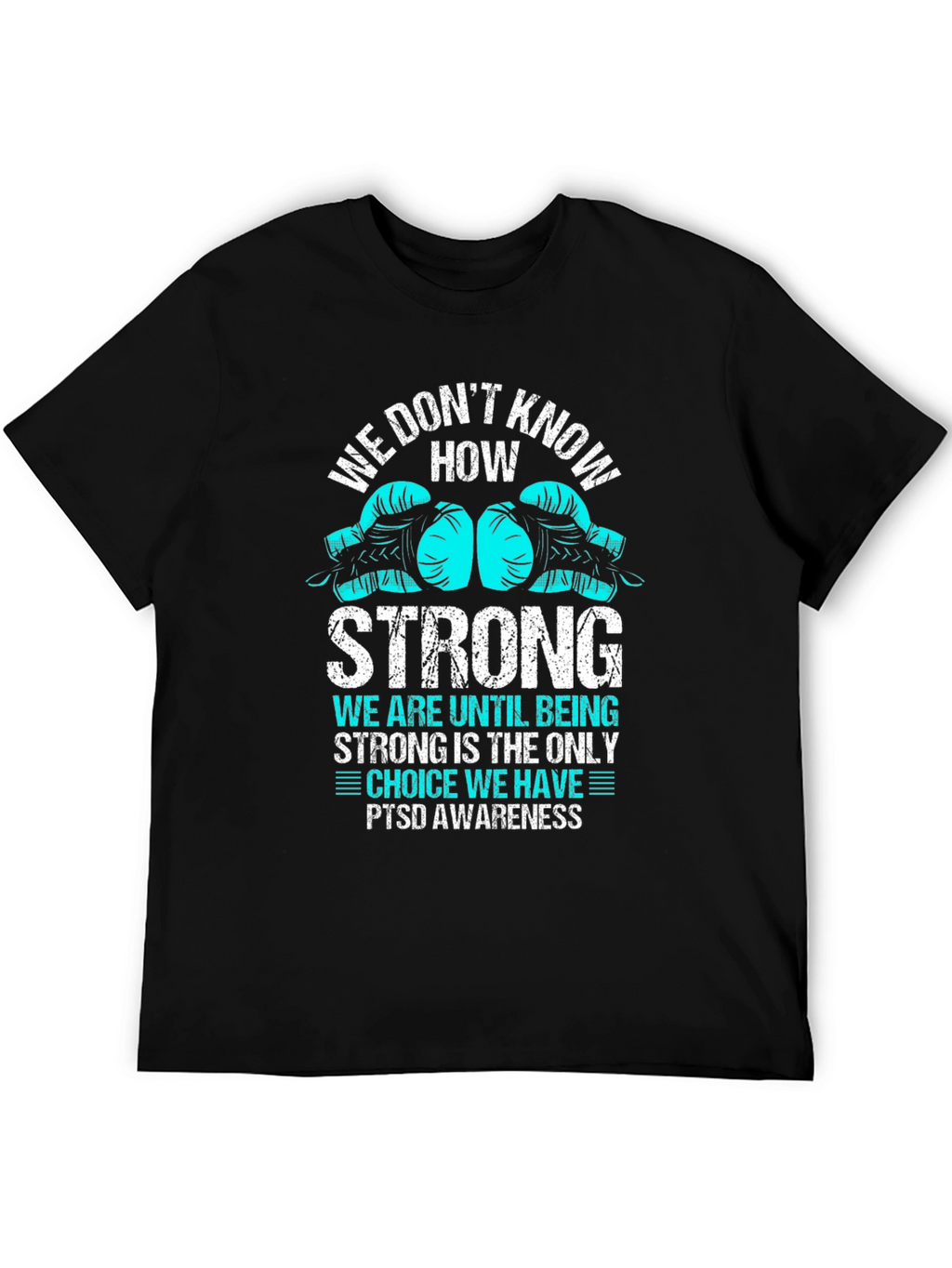 PTSD Awareness Strong Boxing Glove Graphic T-Shirt