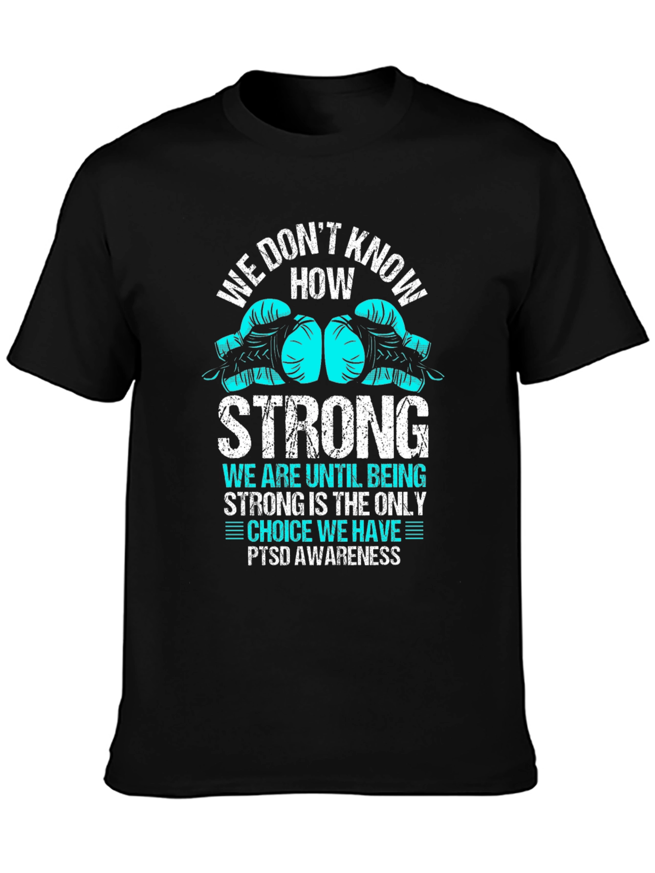 PTSD Awareness Strong Boxing Glove Graphic T-Shirt
