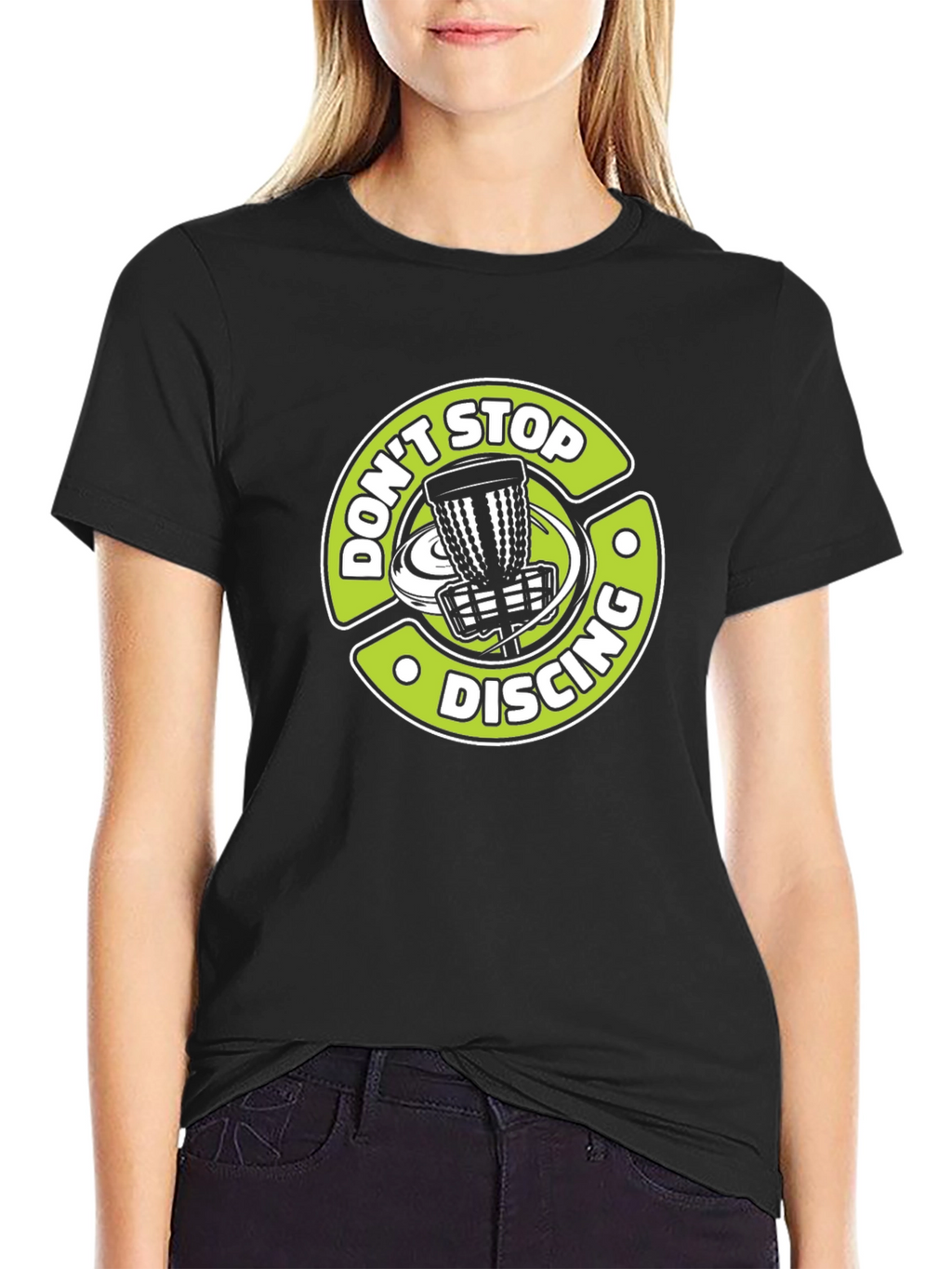 Dont Stop Discing T-Shirt: Disc Golf Tee