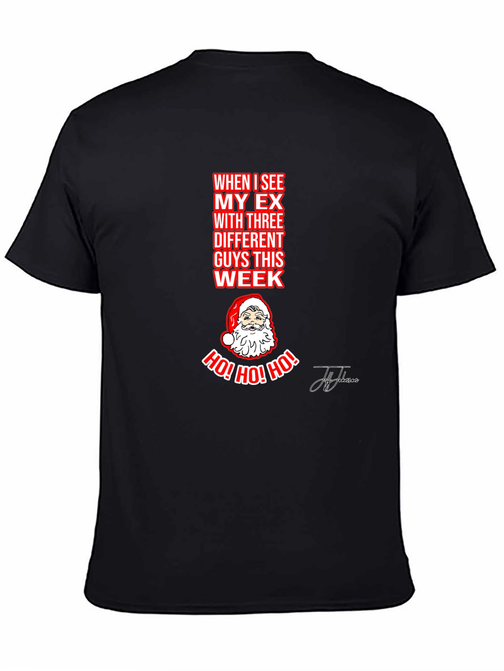 Ho! Ho! Ho! Funny Santa T-Shirt