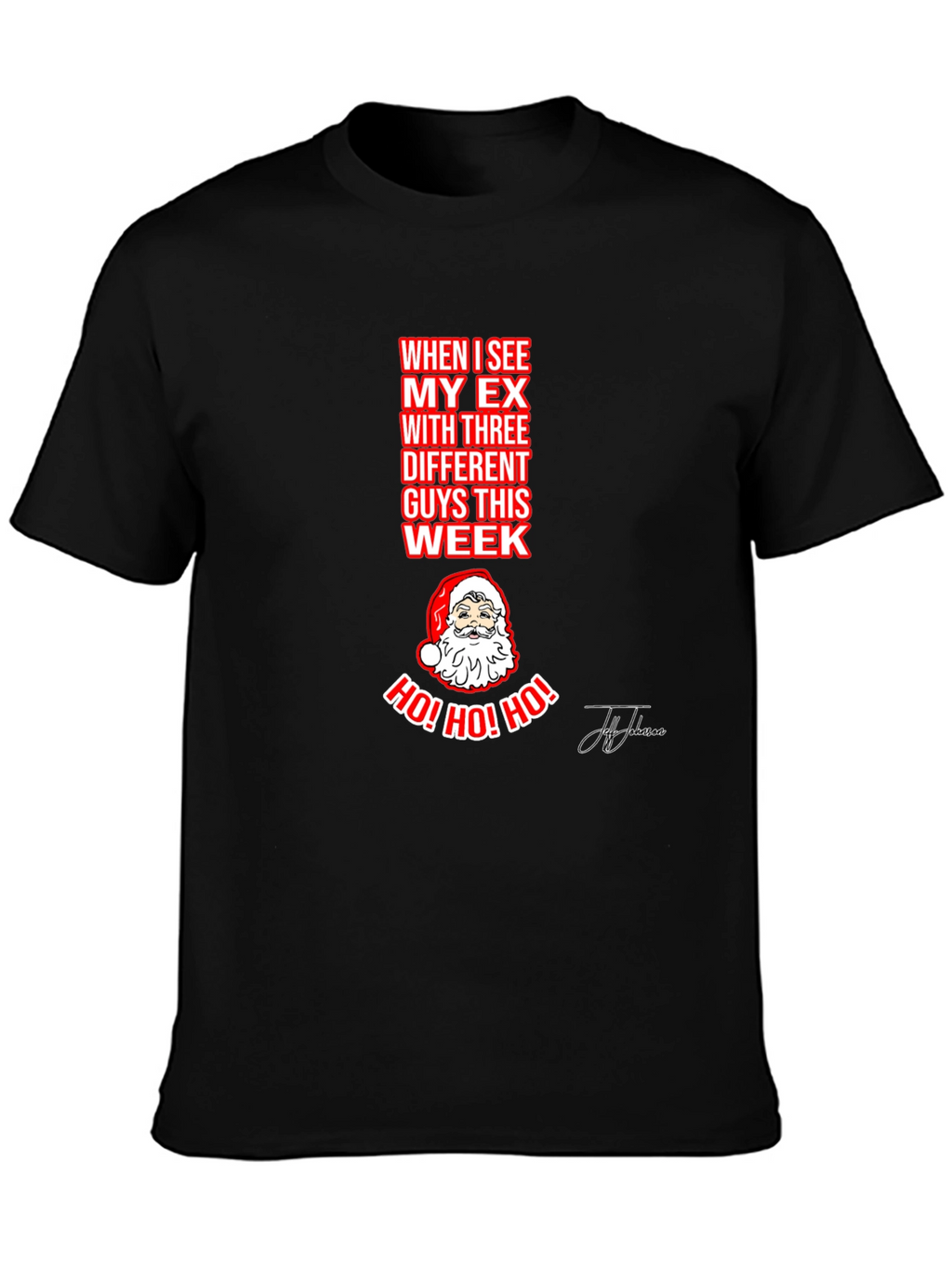 Ho! Ho! Ho! Funny Santa T-Shirt