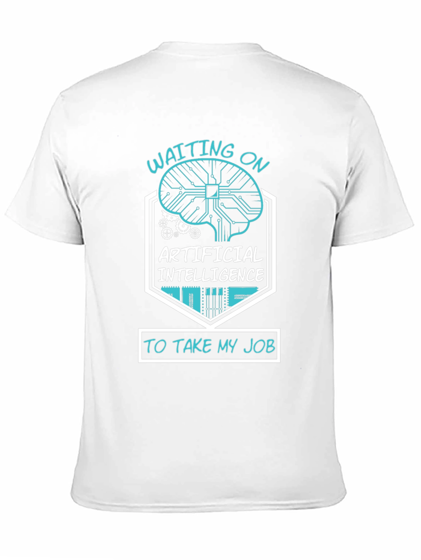 AI Humor T-Shirt - Waiting on Artificial Intelligence