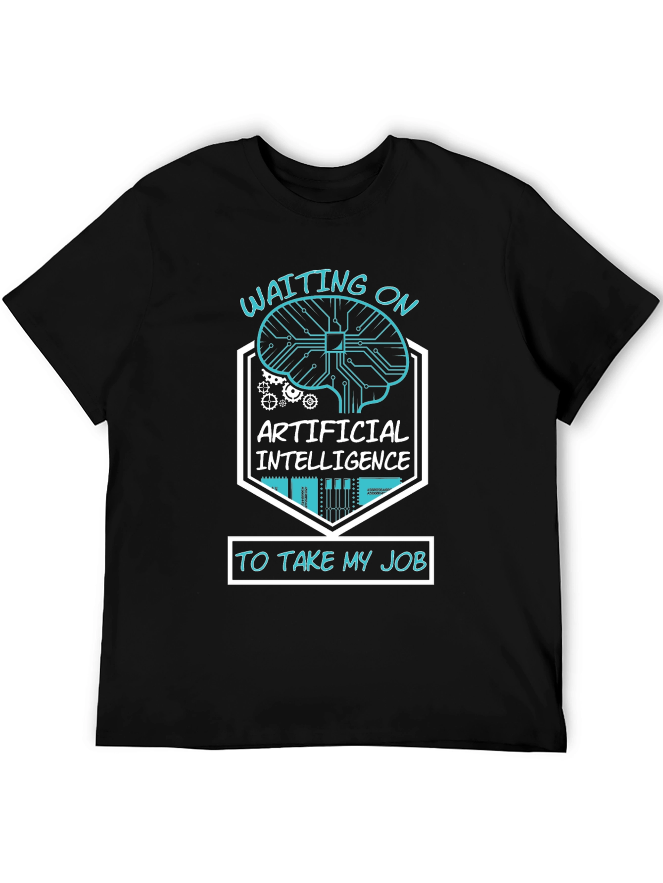 AI Humor T-Shirt - Waiting on Artificial Intelligence
