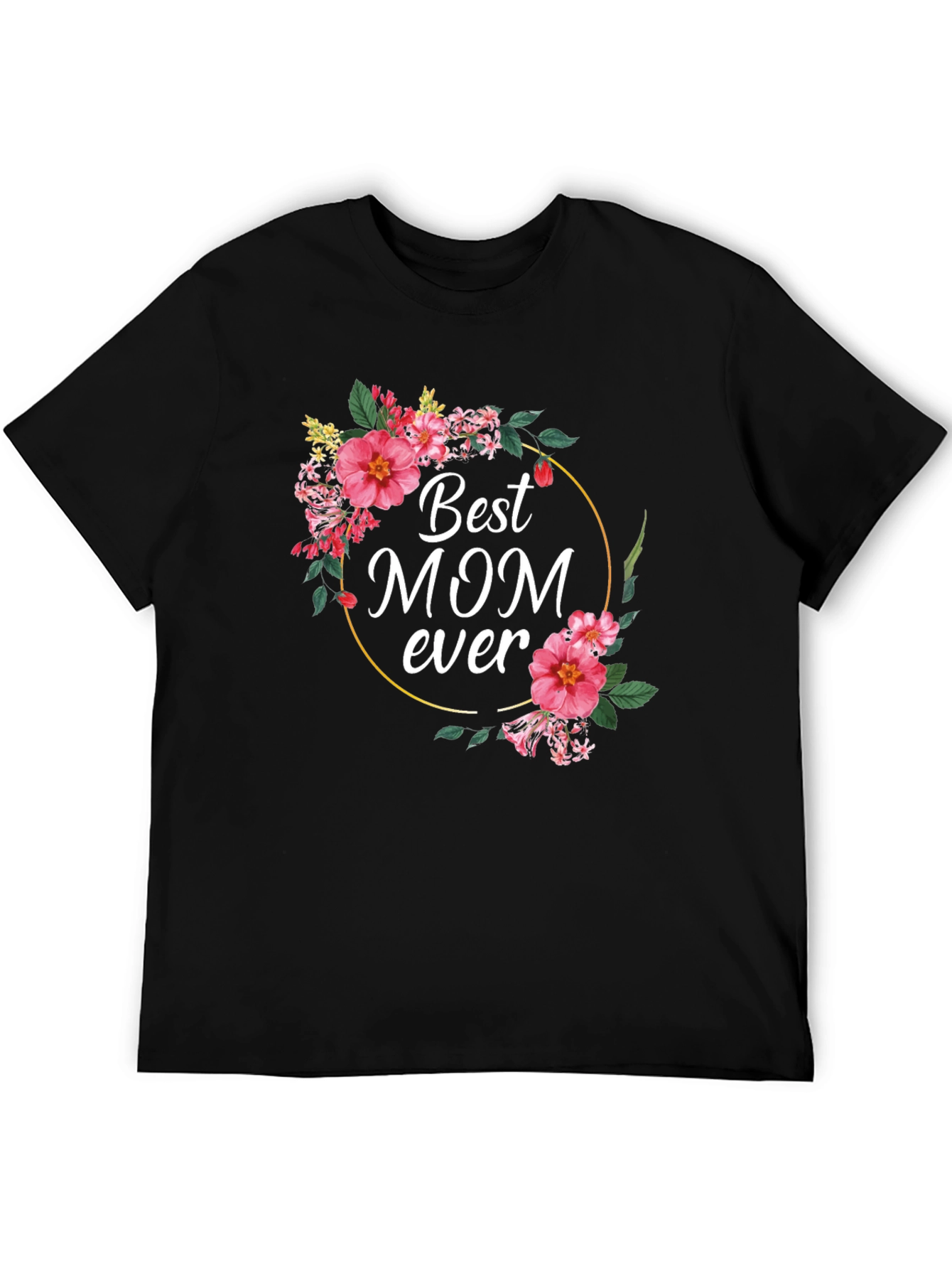 Best Mom Ever Floral Graphic T-Shirt