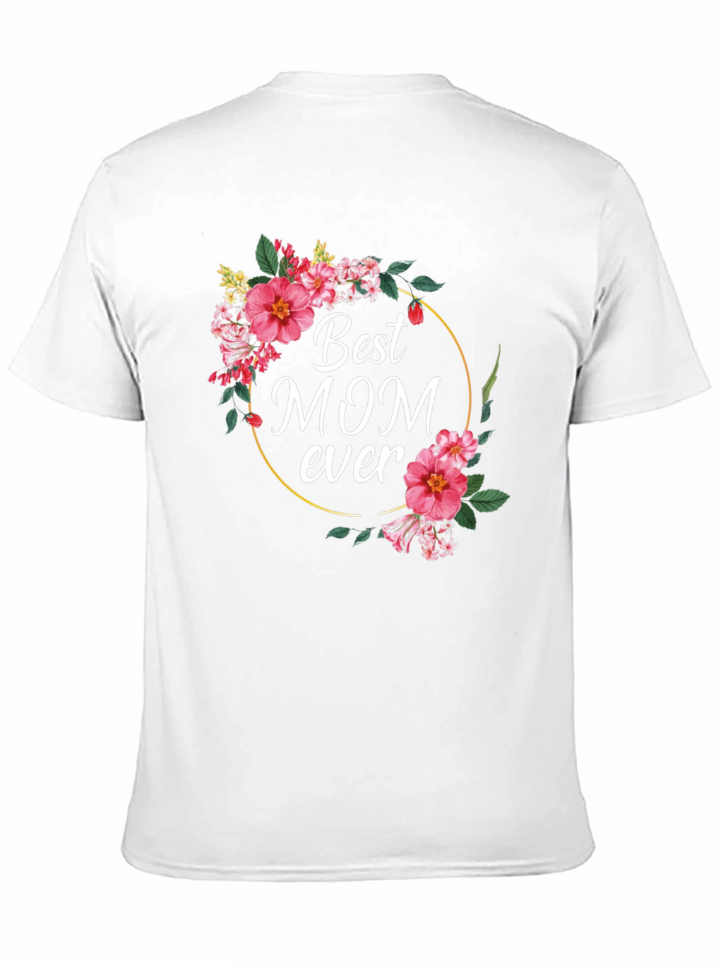Best Mom Ever Floral Graphic T-Shirt