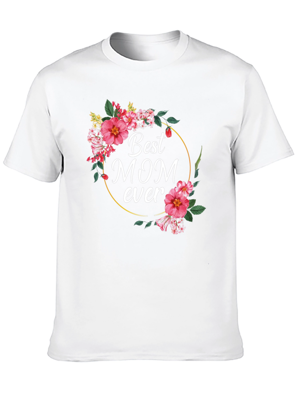 Best Mom Ever Floral Graphic T-Shirt