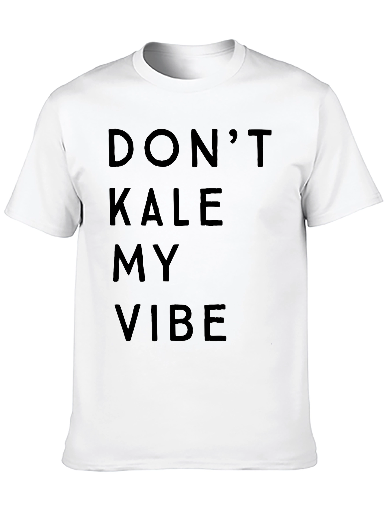 Dont Kale My Vibe Graphic T-Shirt