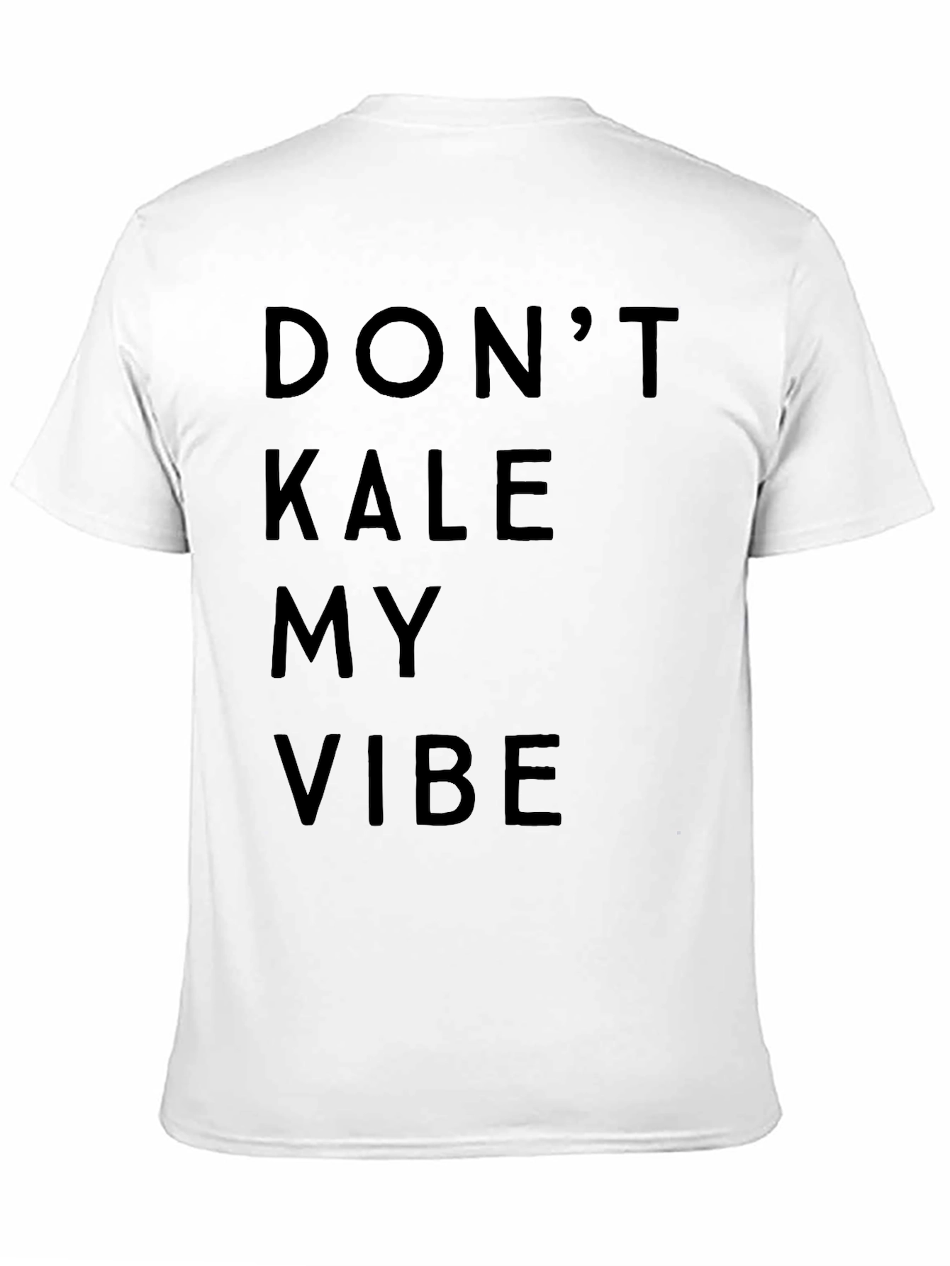 Dont Kale My Vibe Graphic T-Shirt