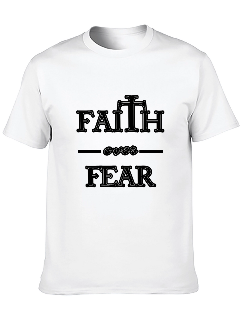 Faith Over Fear Graphic T-Shirt