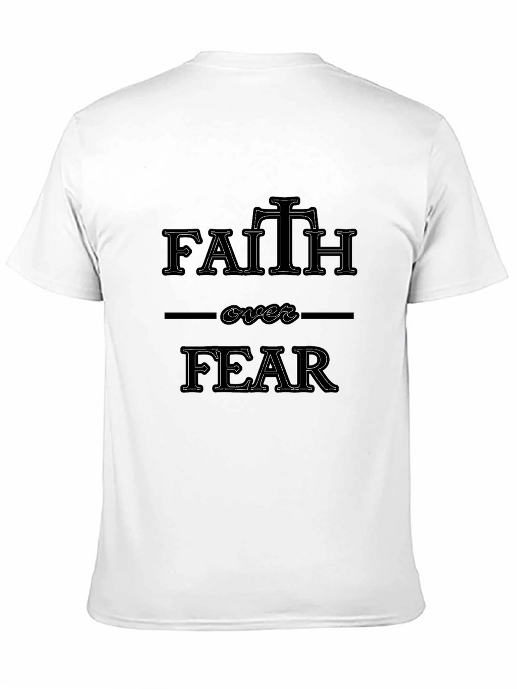 Faith Over Fear Graphic T-Shirt