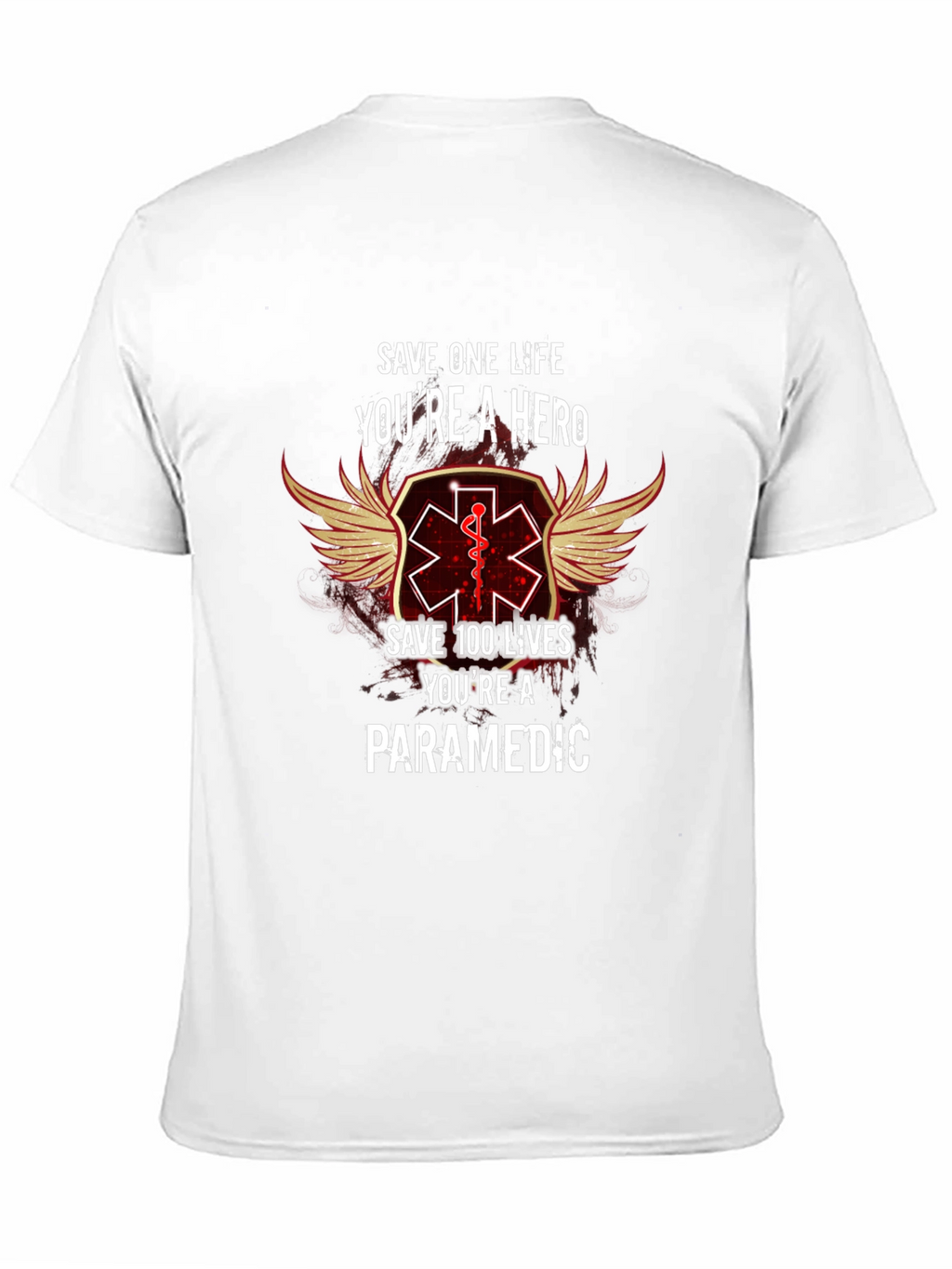 Paramedic Hero T-Shirt - Save Lives Be a Hero