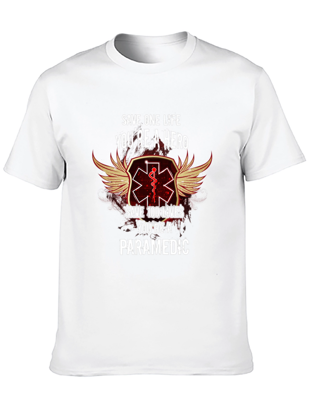 Paramedic Hero T-Shirt - Save Lives Be a Hero