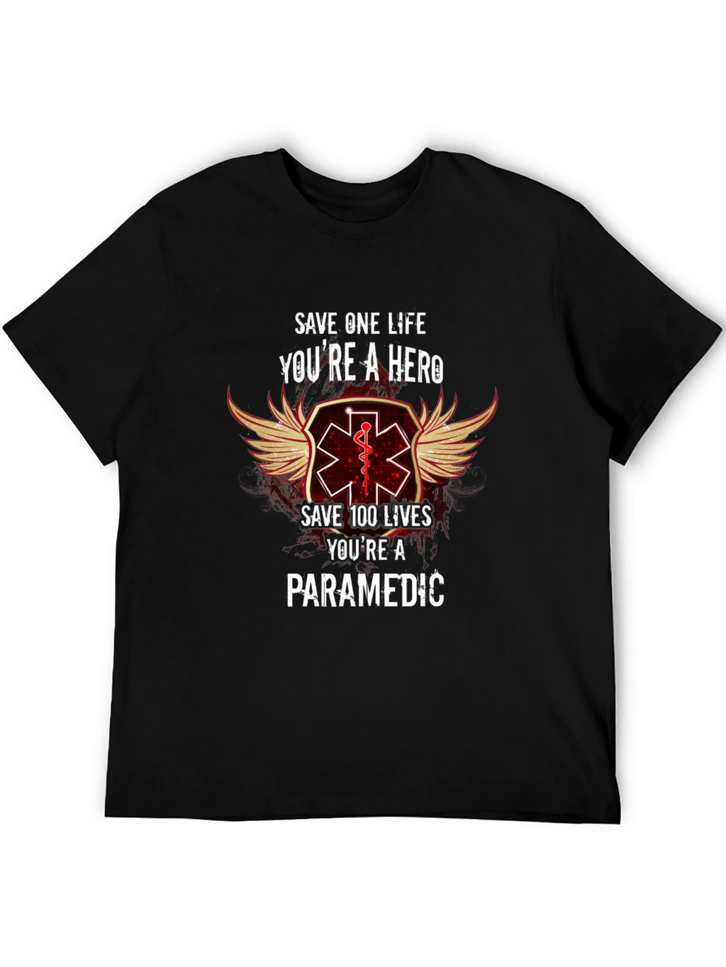 Paramedic Hero T-Shirt - Save Lives Be a Hero