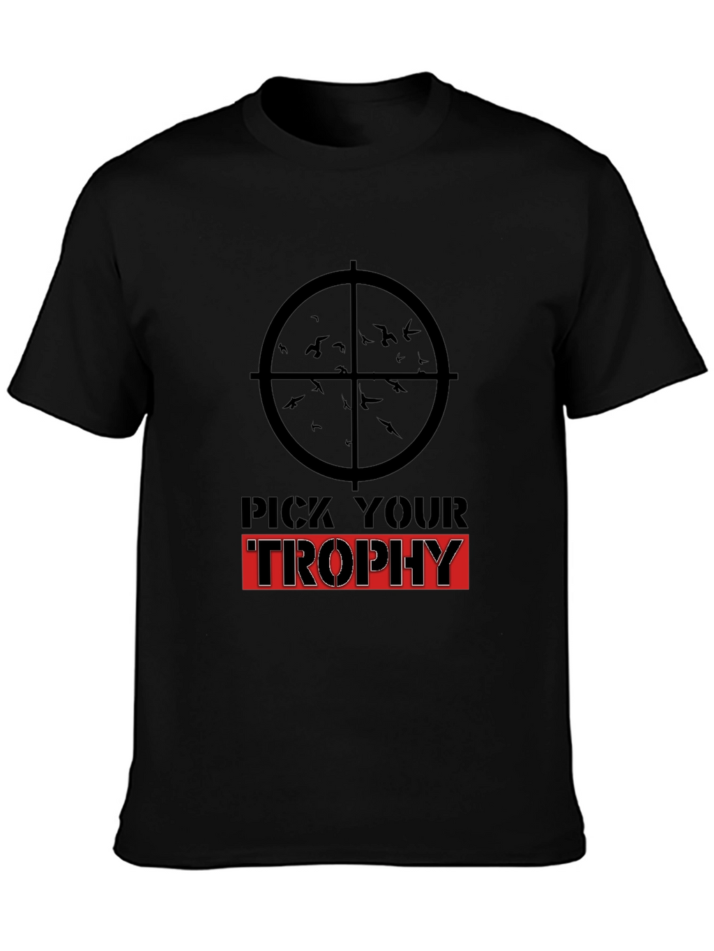 Pick Your Trophy Graphic T-Shirt - Black Cotton Tee